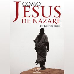 Como Jesus de Nazaré