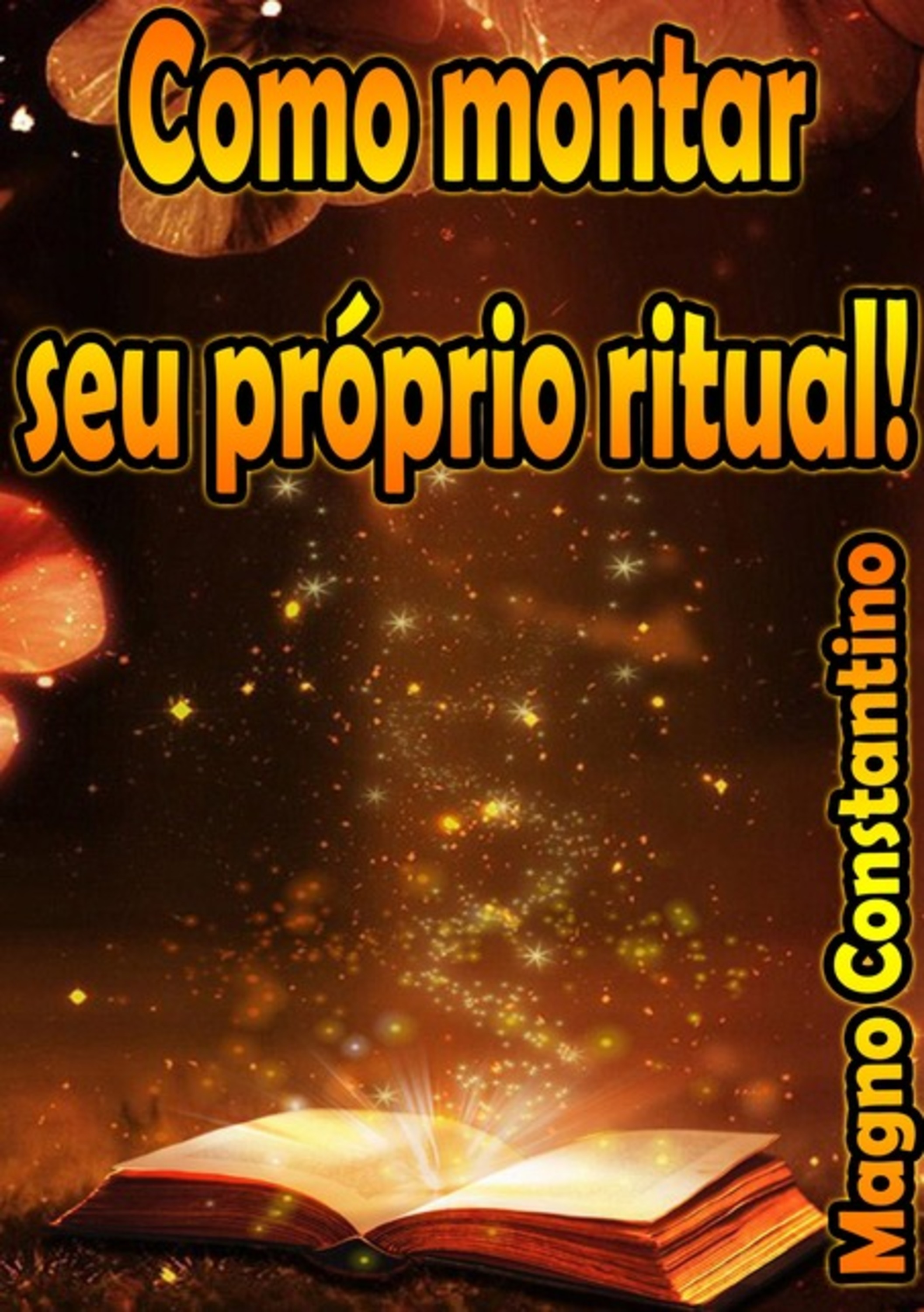 Como Montar Seu Próprio Ritual