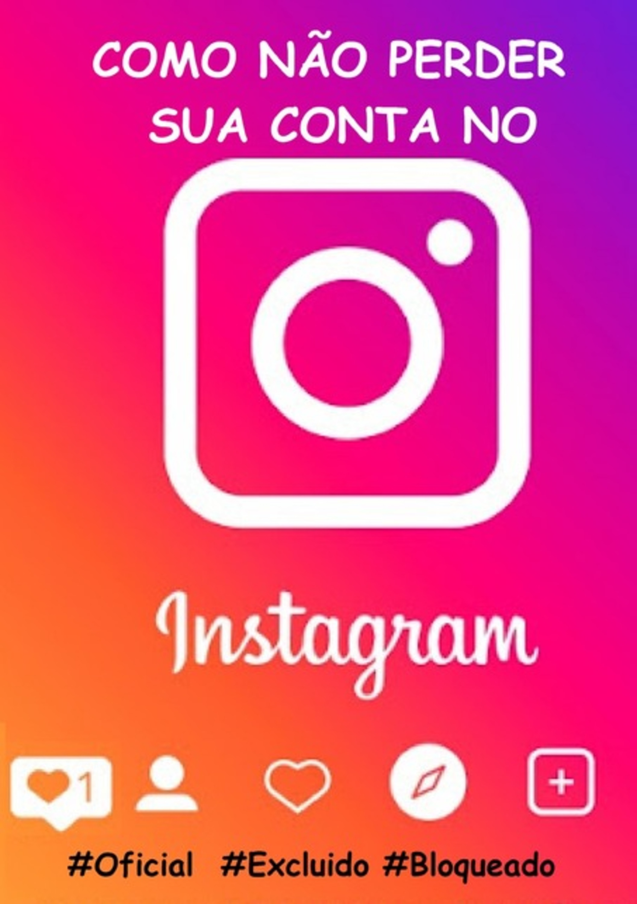 Como Não Perder Sua Conta No Instagram