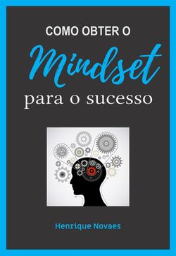 Como obter o Mindset para o sucesso