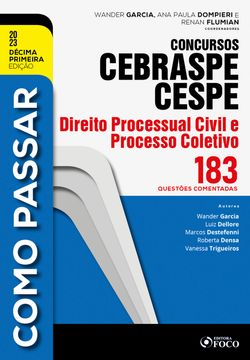 Como passar concursos CEBRASPE -Direito Processual Civil e Processo Coletivo