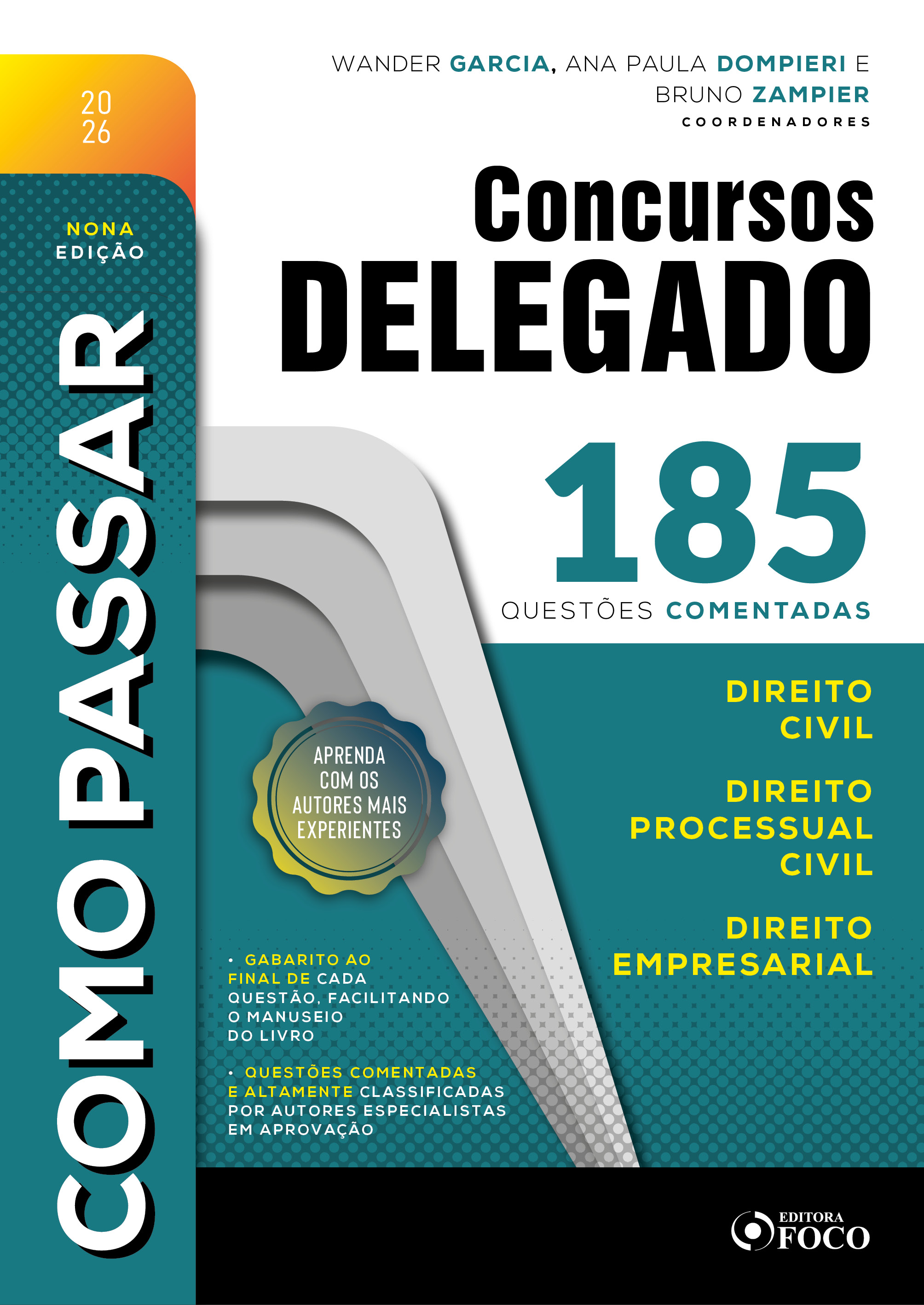 Como Passar em Concursos de Delegado: 185 questões comentadas de Direito Civil, Direito Processual Civil e Direito Empresarial - 9ª Ed - 2026