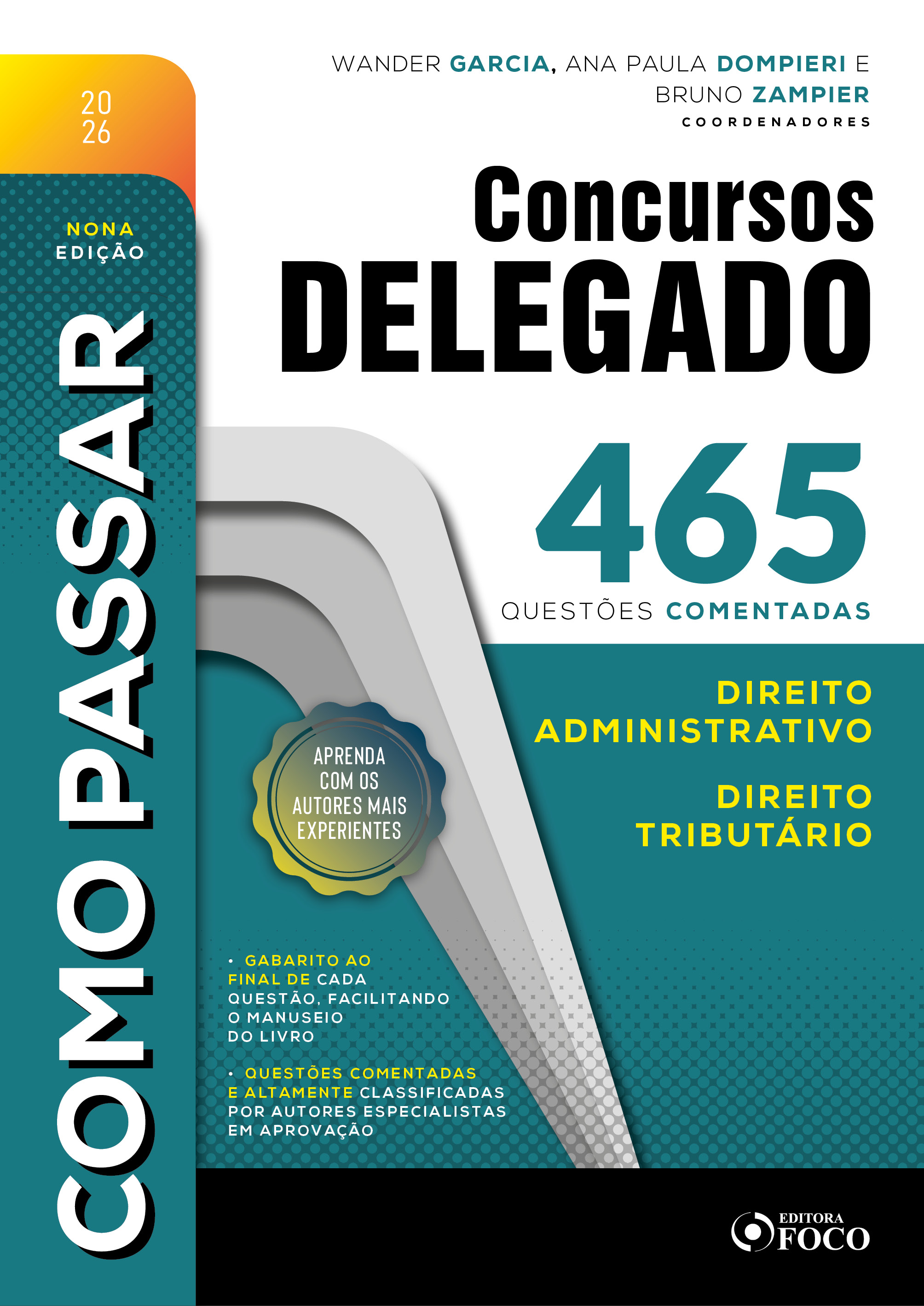 Como Passar em Concursos de Delegado: 465 questões comentadas de Direito Administrativo e Direito Tributário - 9ª Ed - 2026
