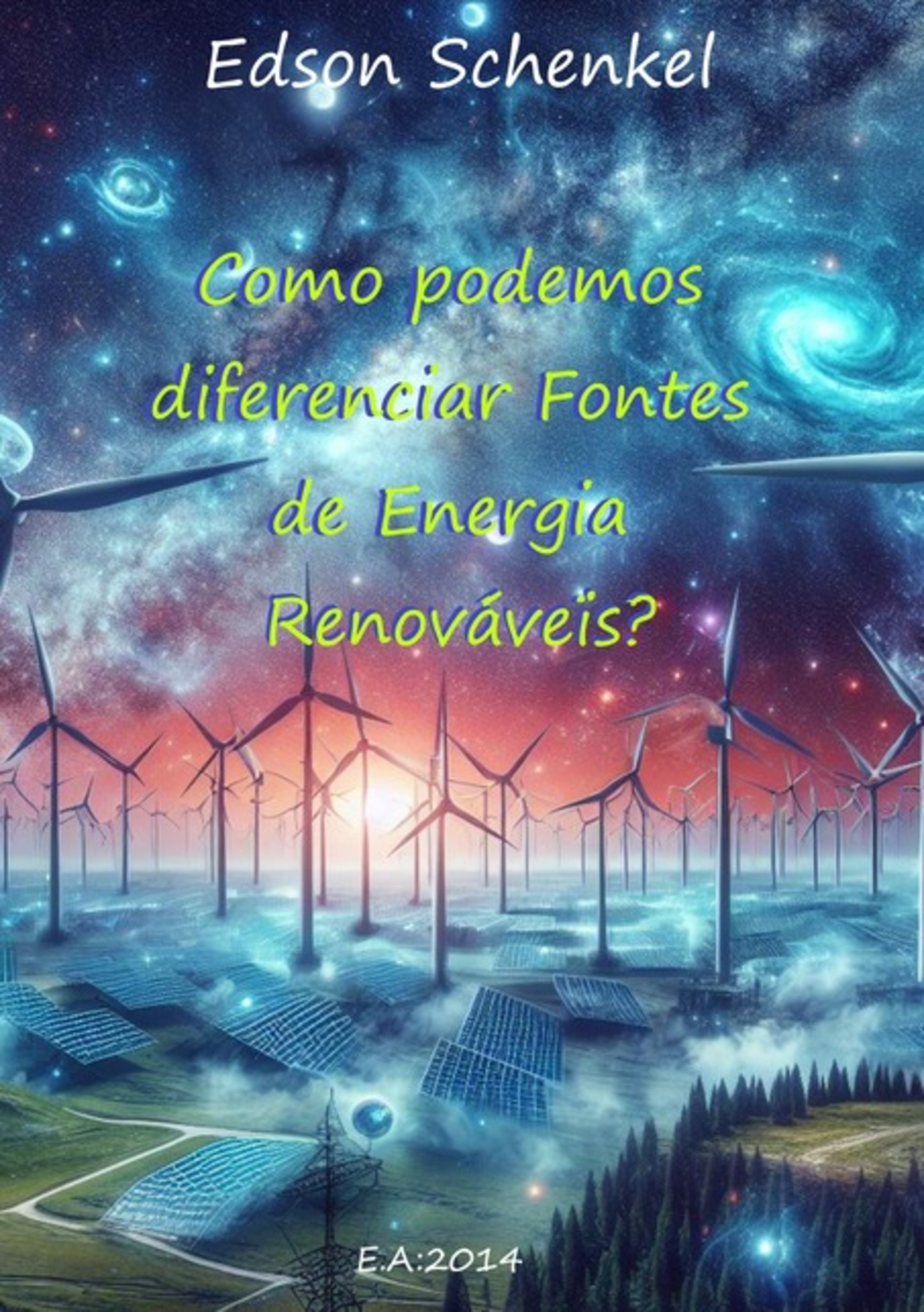 Como Podemos Diferenciar Fontes De Energia Renováveis?