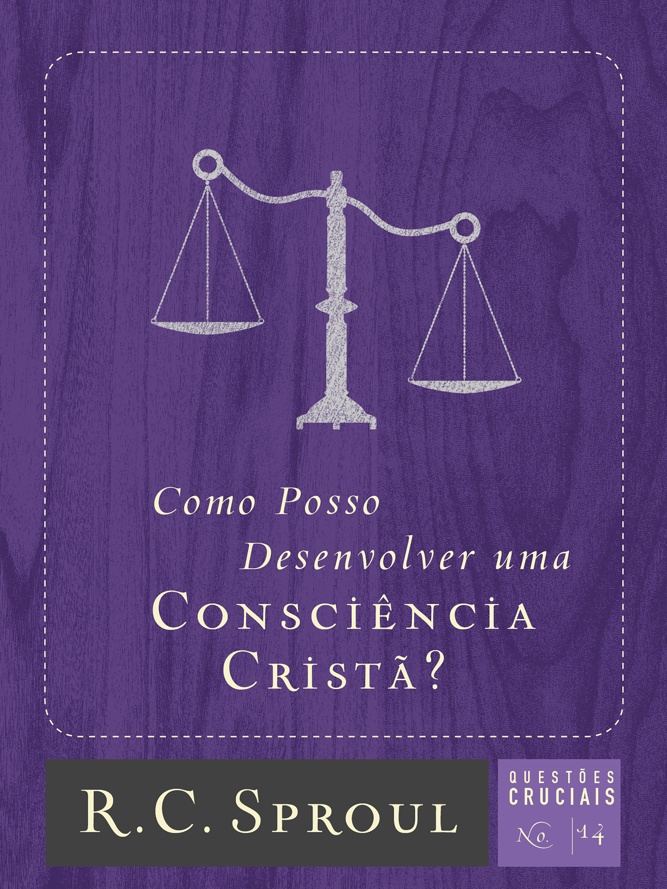 Como Posso Desenvolver uma Consciência Cristã?