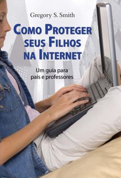 Como proteger seus filhos da internet