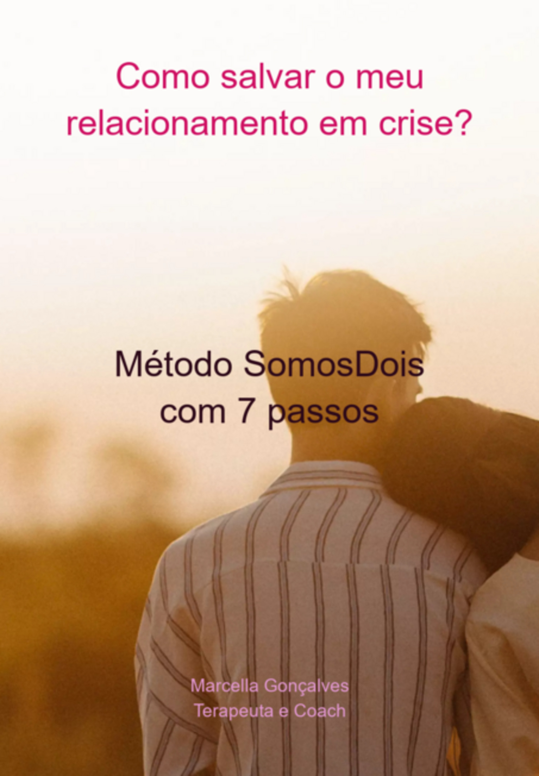 Como Salvar O Meu Relacionamento Em Crise?