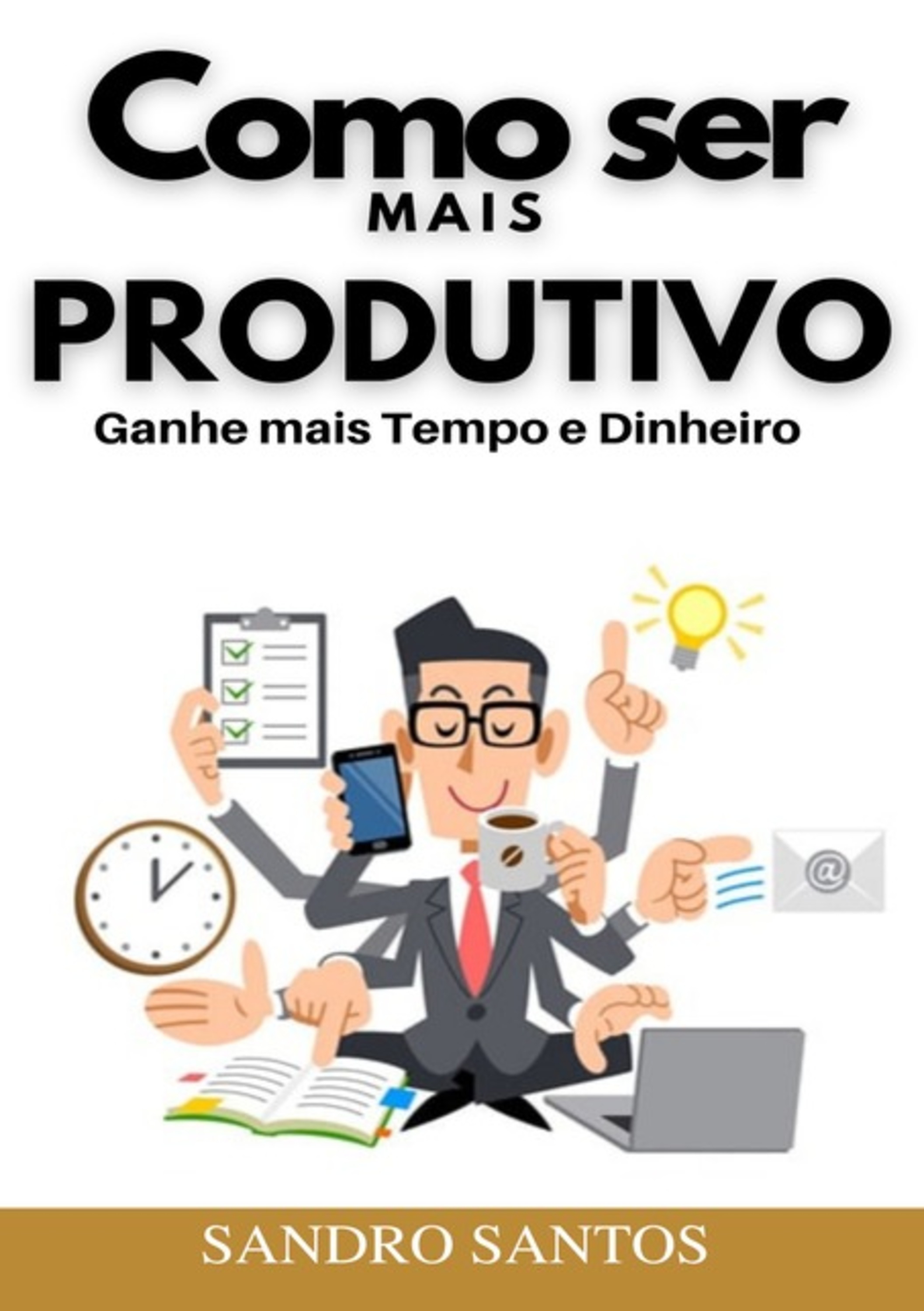 Como Ser Mais Produtivo