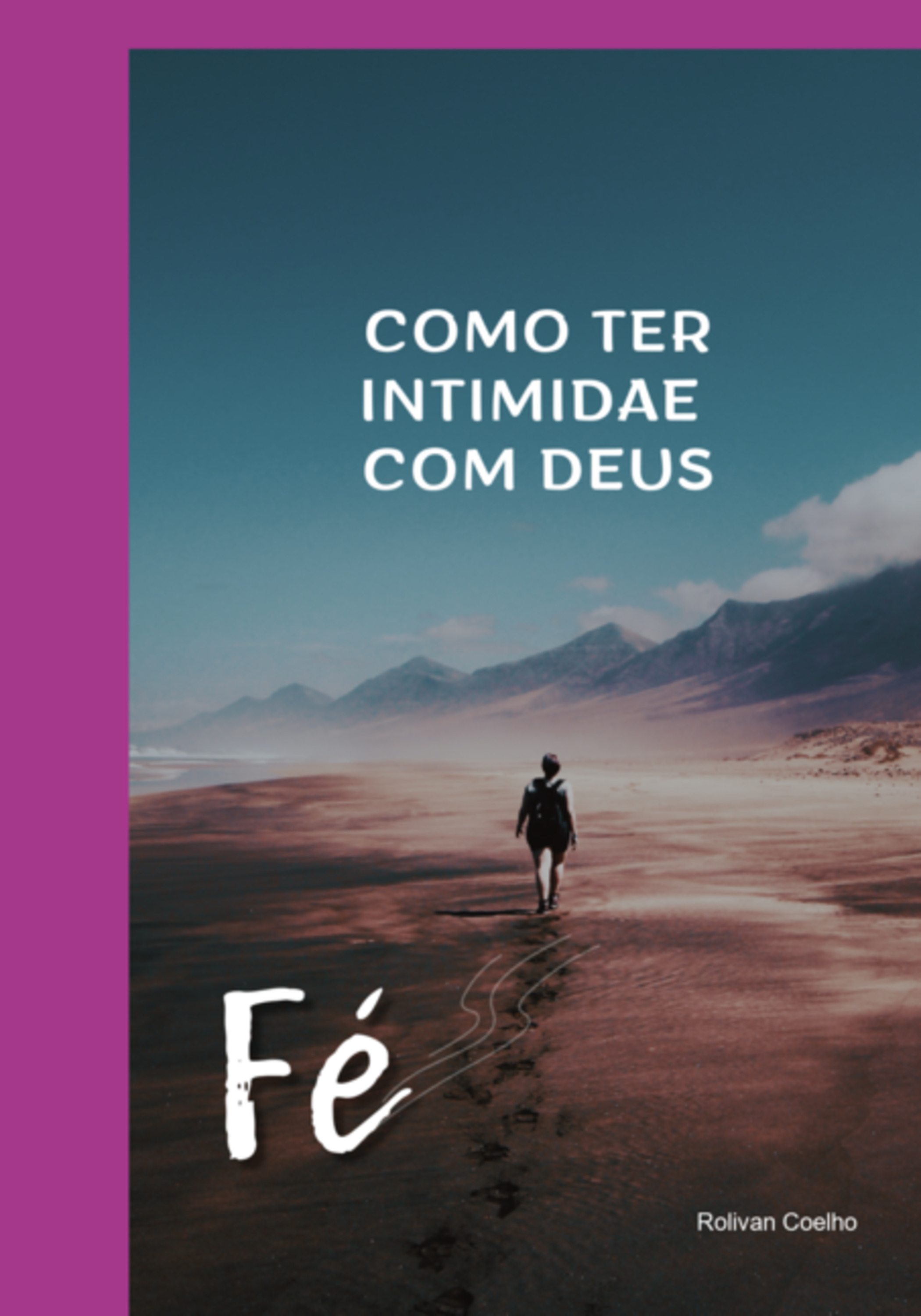 Como Ter Intimidade Com Deus?