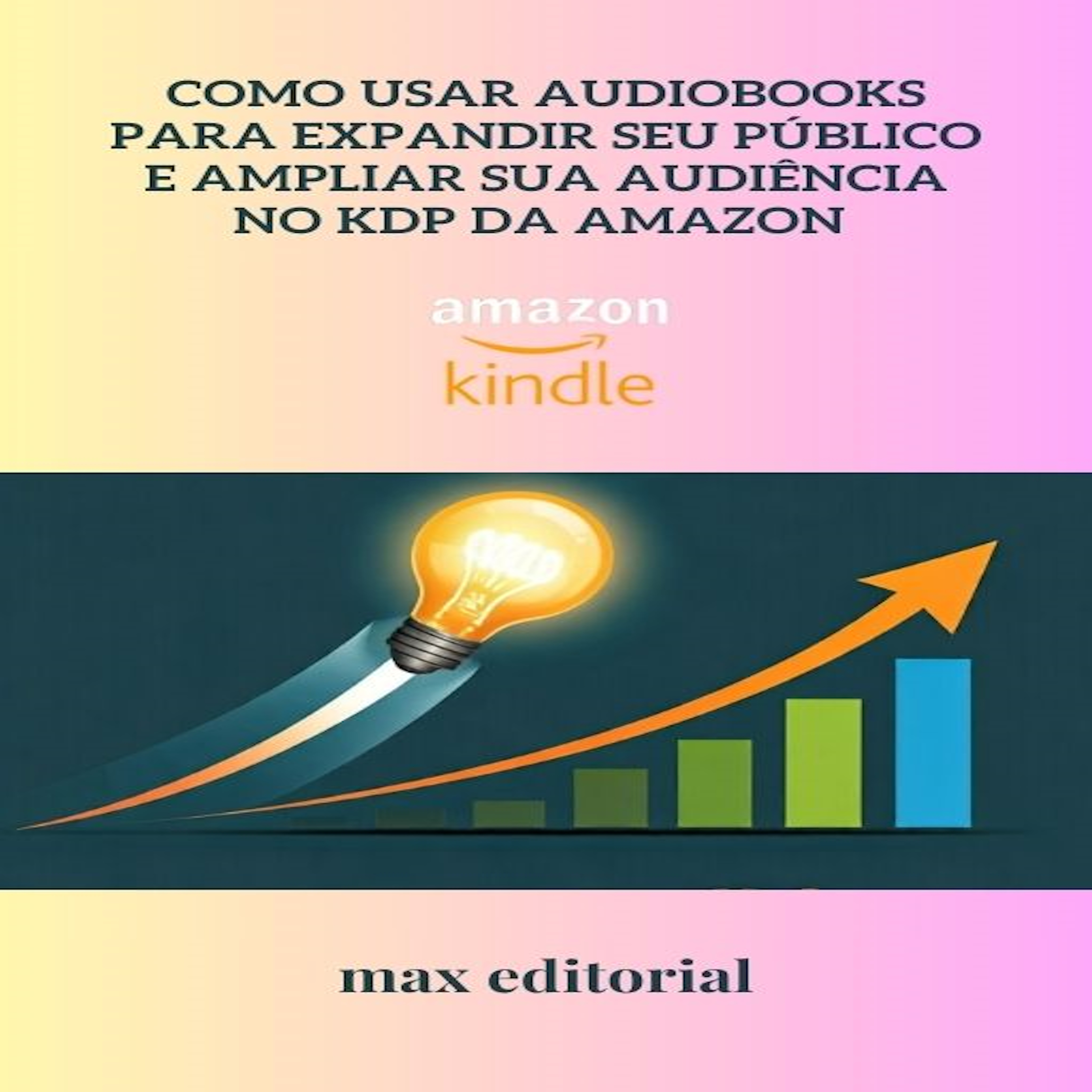 Como Usar Audiobooks para Expandir Seu Público e Ampliar Sua Audiência no KDP da Amazon