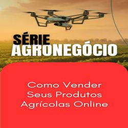 Como Vender Seus Produtos Agrícolas Online