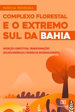 Complexo Florestal e o Extremo Sul da Bahia