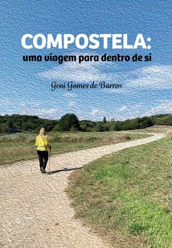 Compostela: uma viagem para dentro de si