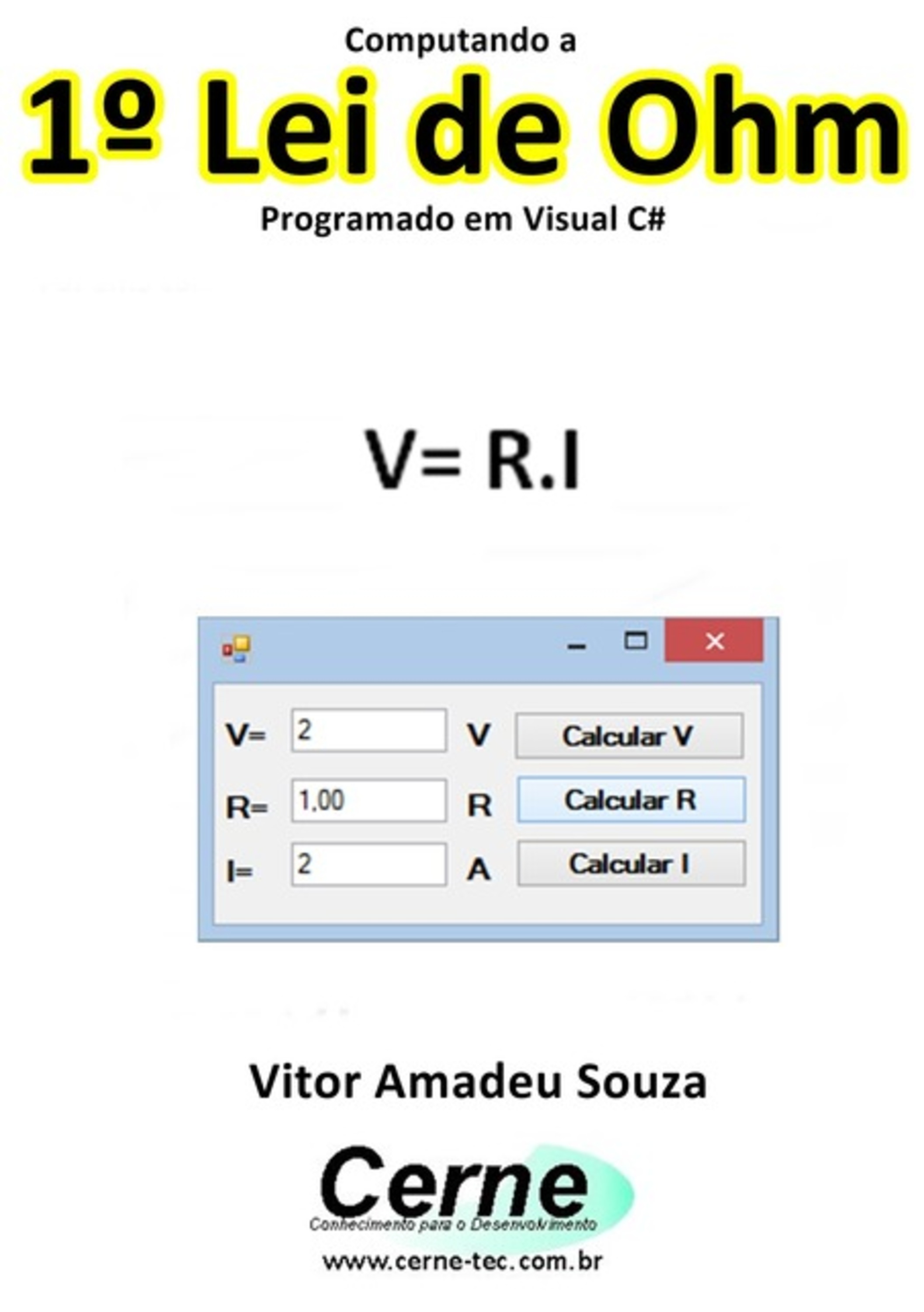 Computando A 1º Lei De Ohm Programado Em Visual C#