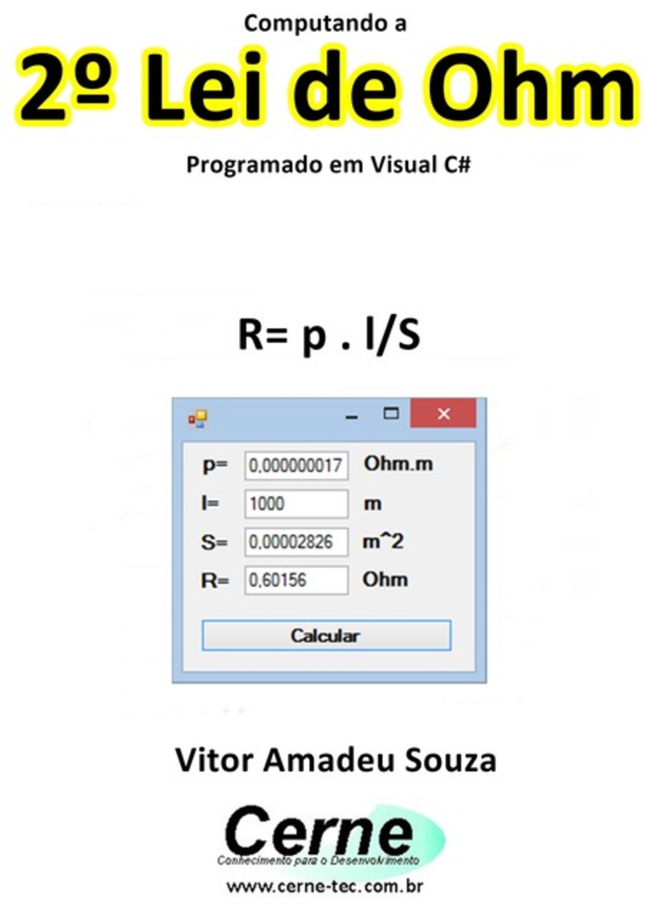 Computando A 2º Lei De Ohm Programado Em Visual C#