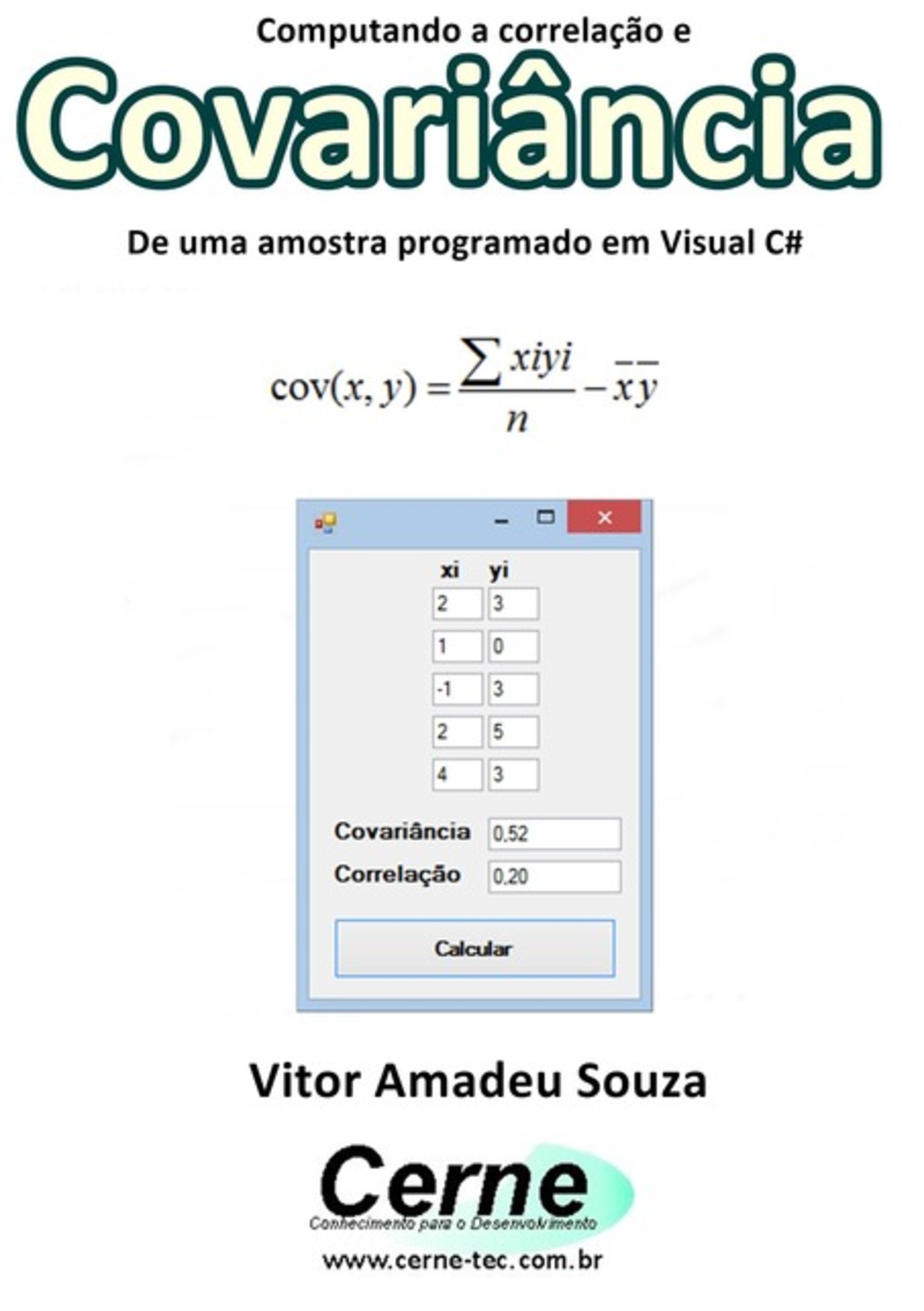 Computando A Correlação E Covariância De Uma Amostra Programado Em Visual C#