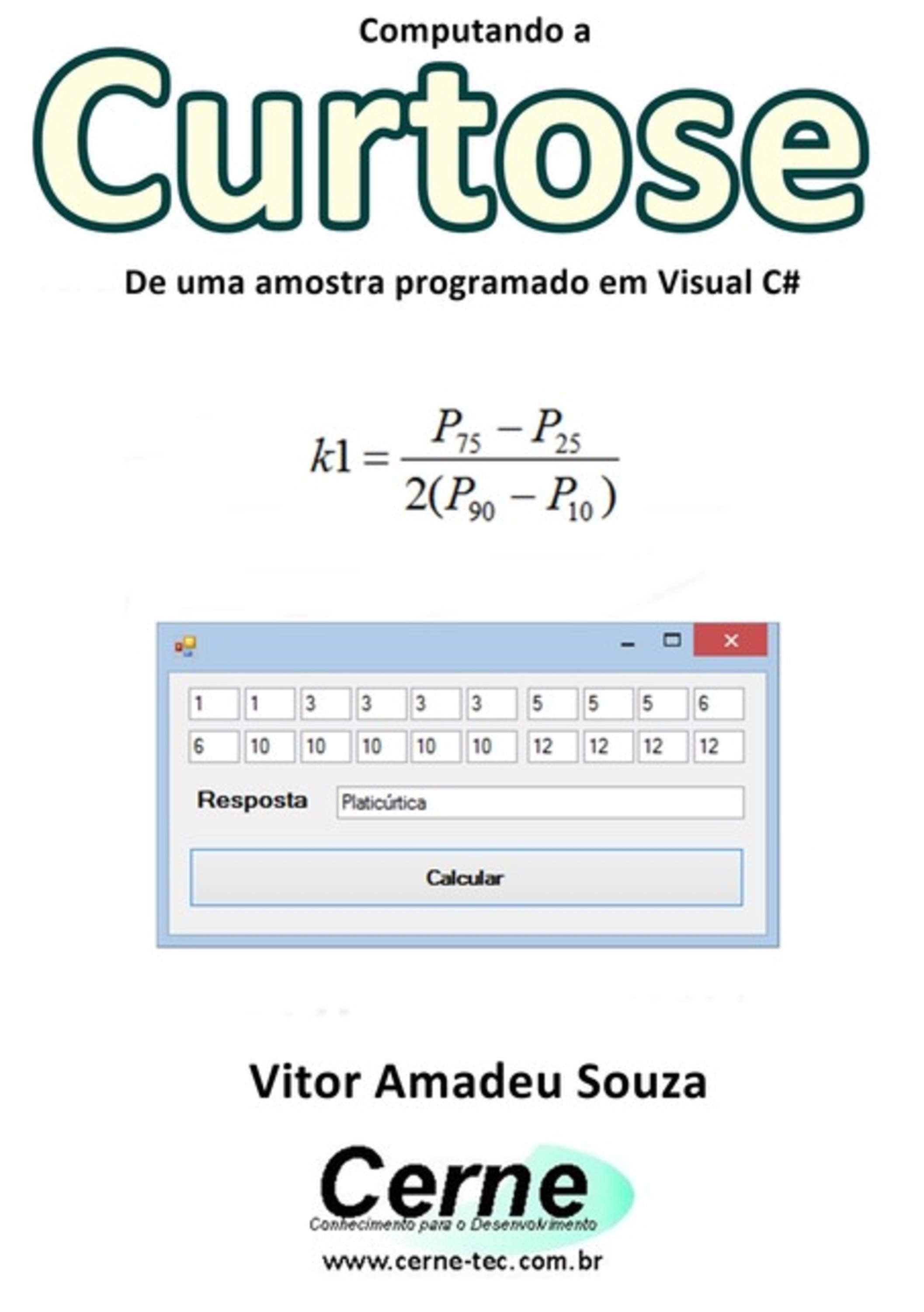 Computando A Curtose De Uma Amostra Programado Em Visual C#