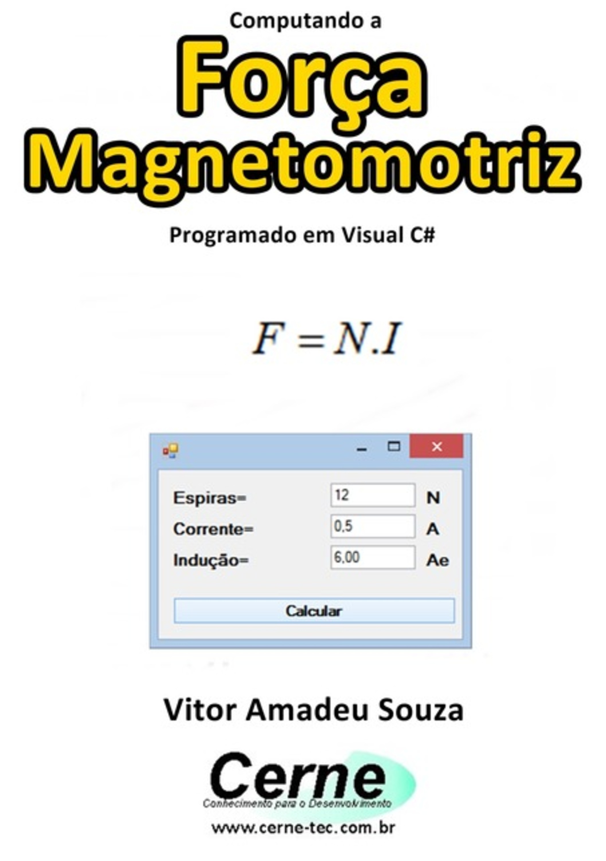 Computando A Força Magnetomotriz Programado Em Visual C#