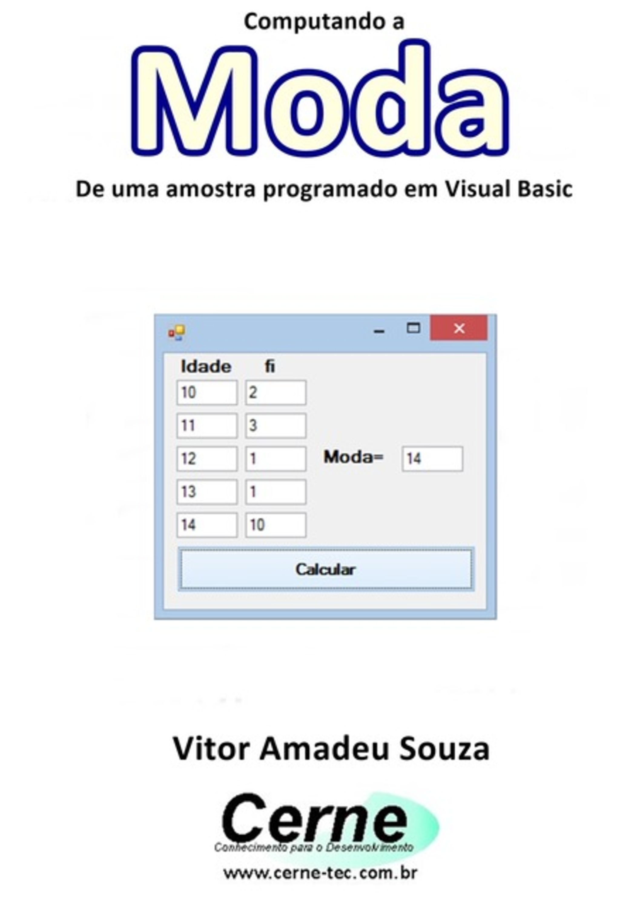 Computando A Moda De Uma Amostra Programado Em Visual Basic