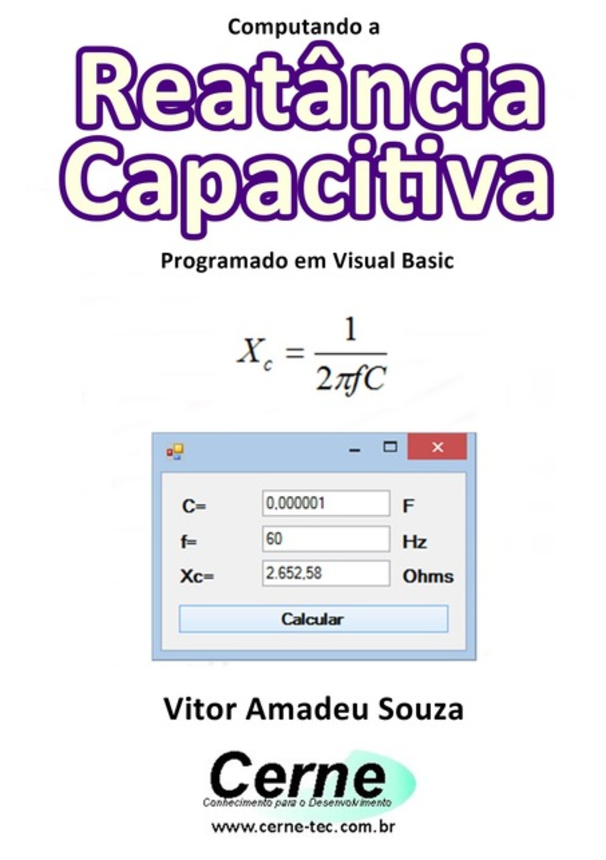 Computando A Reatância Capacitiva Programado Em Visual Basic