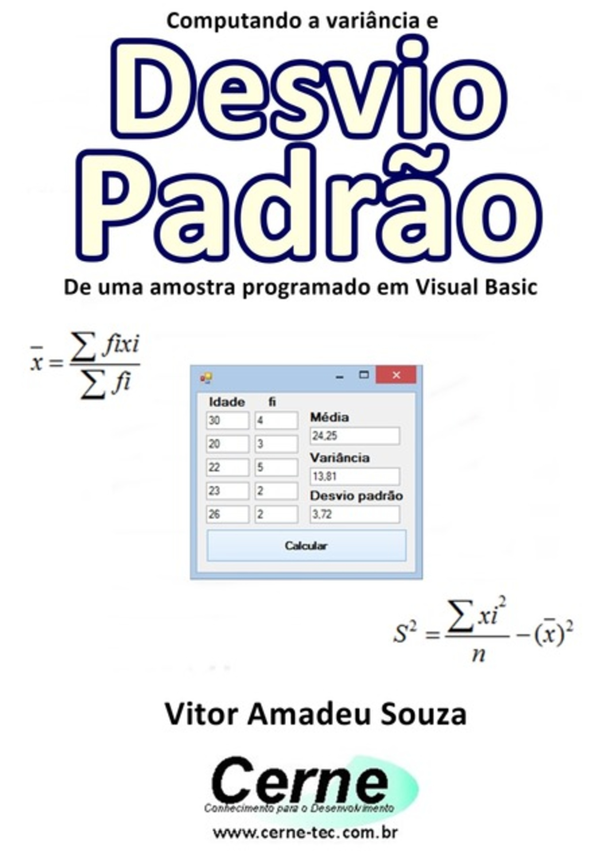 Computando A Variância E Desvio Padrão De Uma Amostra Programado Em Visual Basic