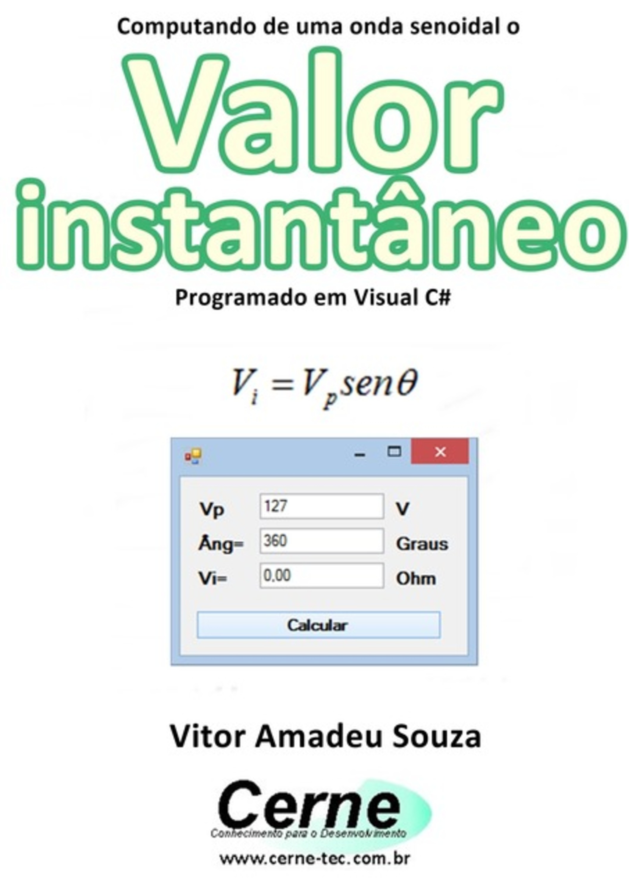 Computando De Uma Onda Senoidal O Valor Instantâneo Programado Em Visual C#