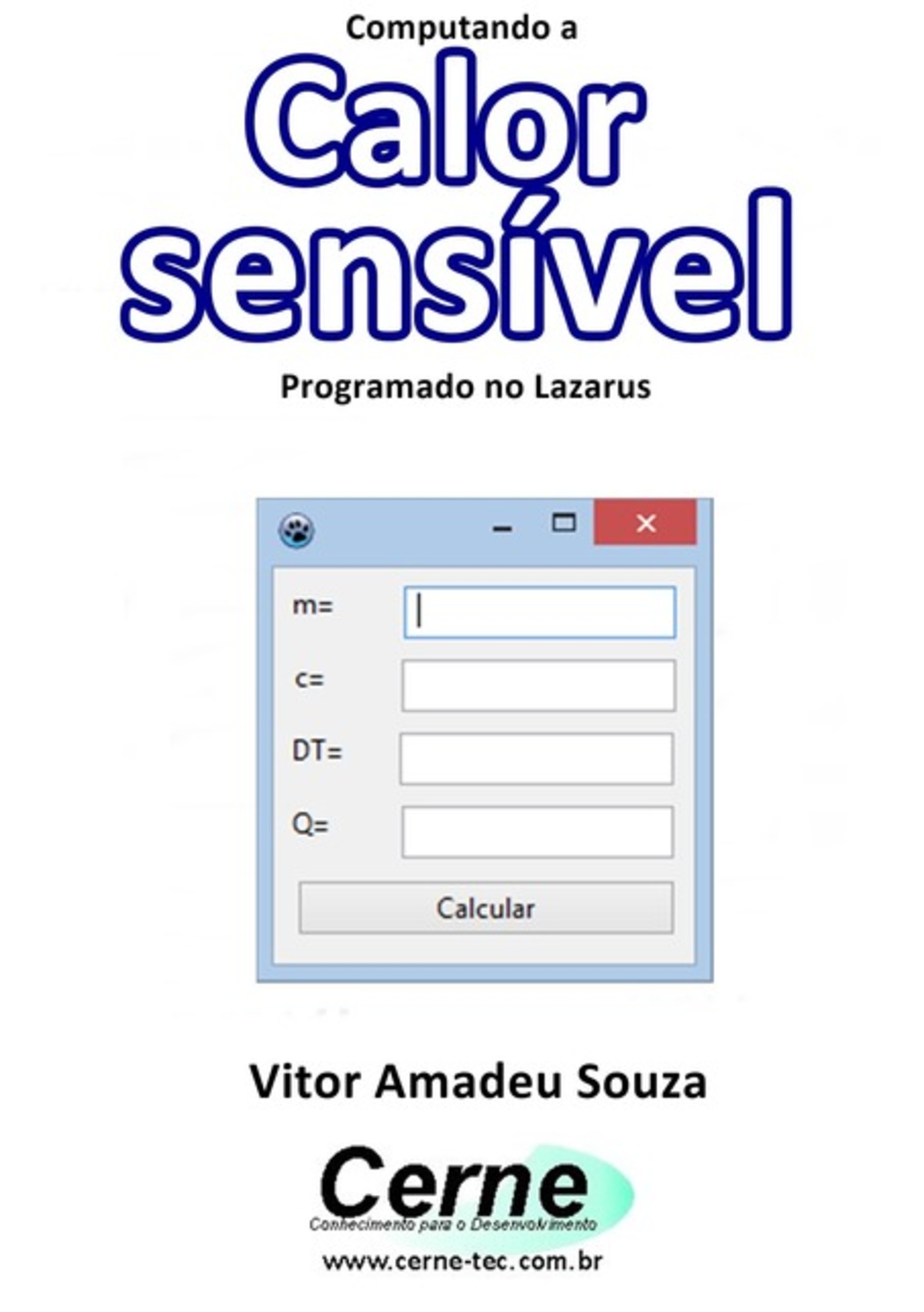 Computando O Calor Sensível Programado No Lazarus