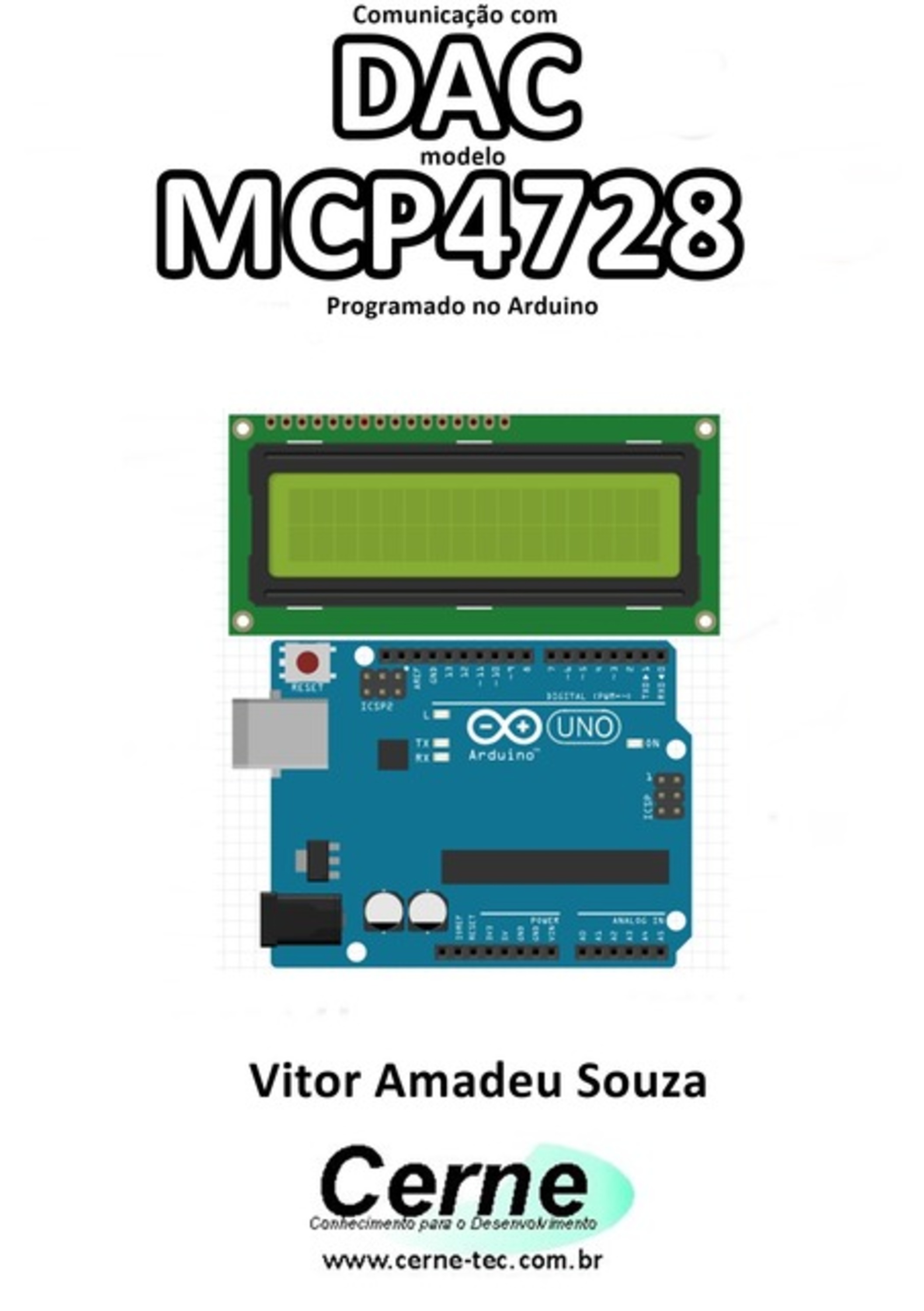 Comunicação Com Dac Modelo Mcp4728 Programado No Arduino