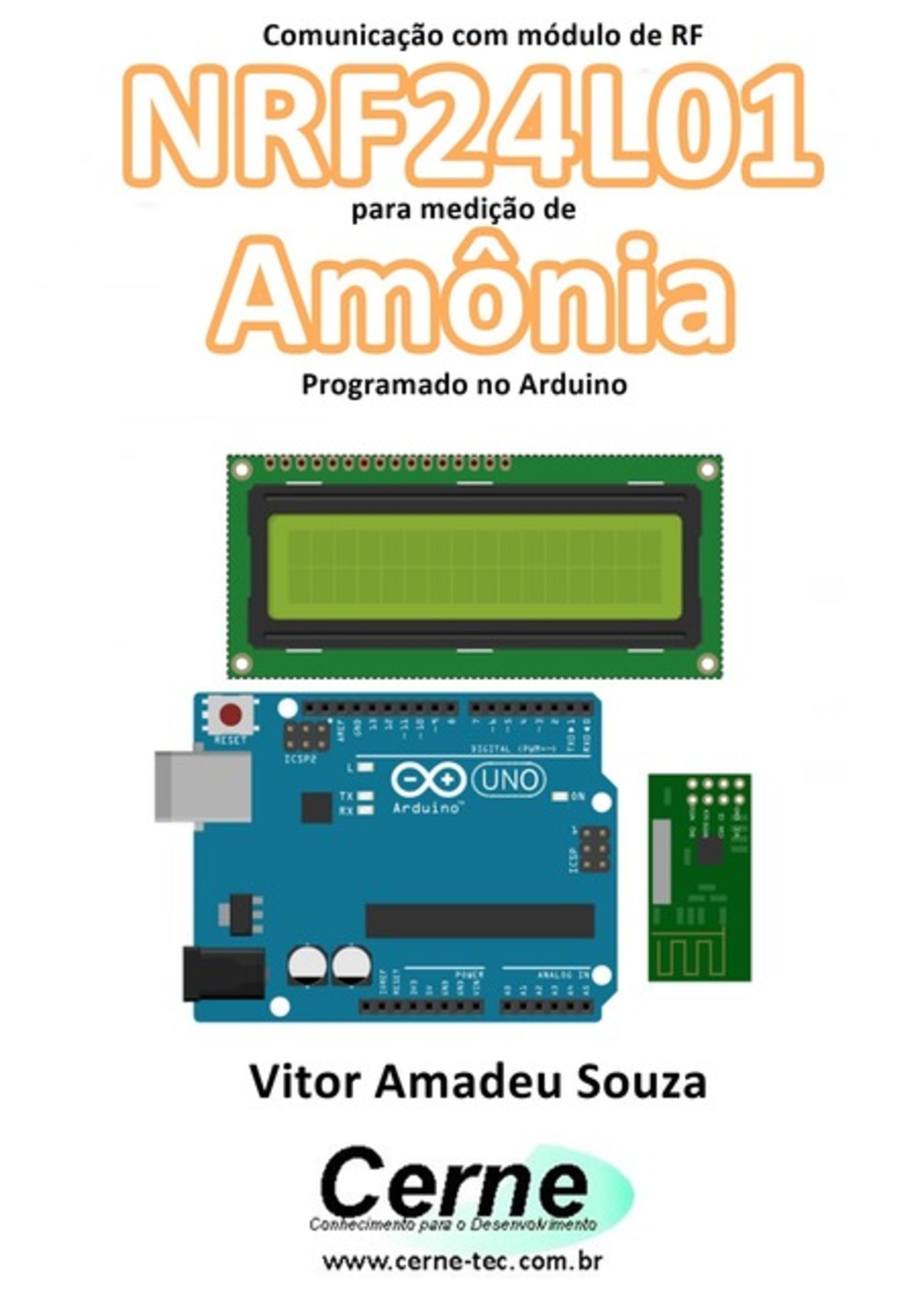 Comunicação Com Módulo De Rf Nrf24l01 Para Medição De Amônia Programado No Arduino