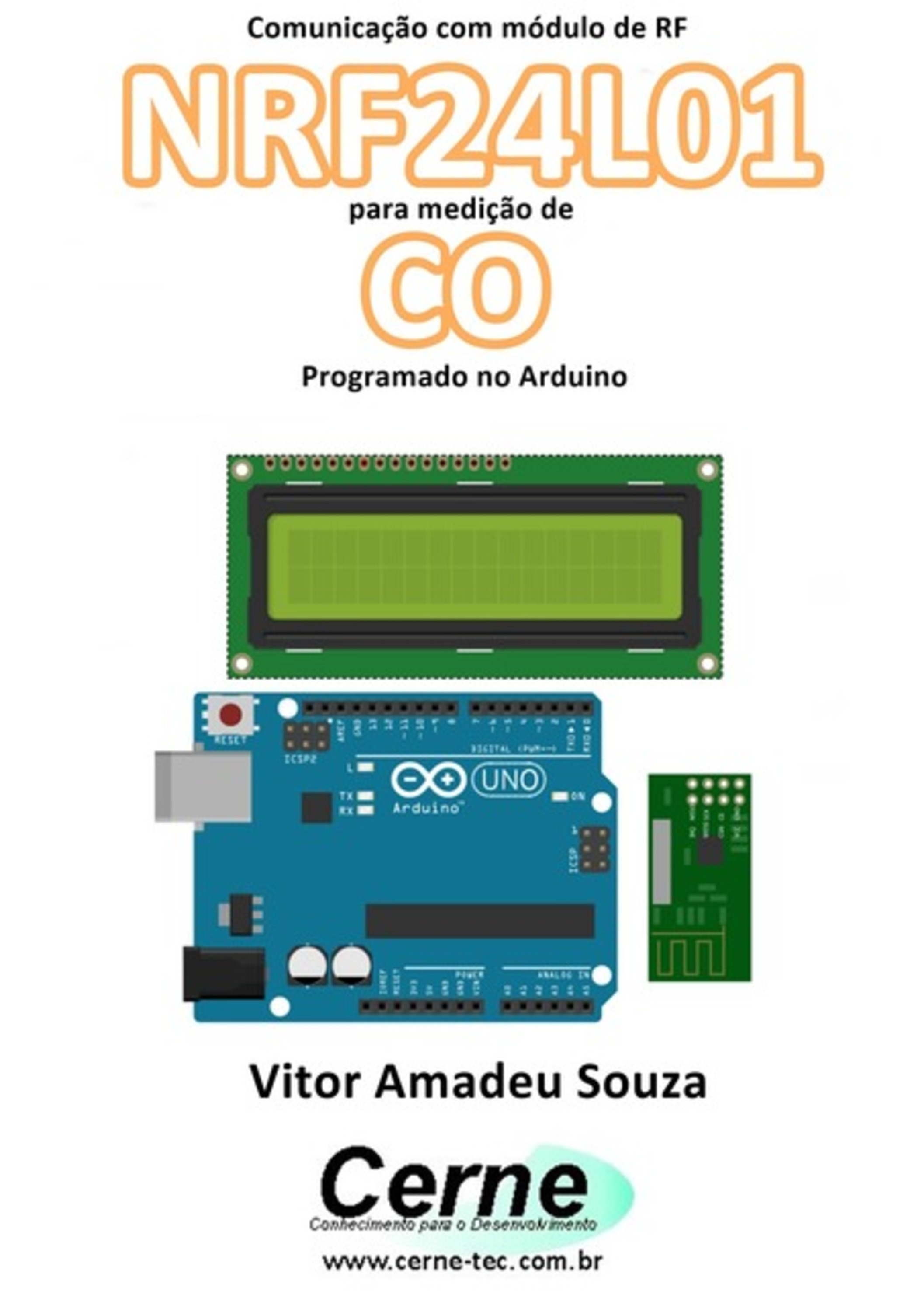 Comunicação Com Módulo De Rf Nrf24l01 Para Medição De Co Programado No Arduino