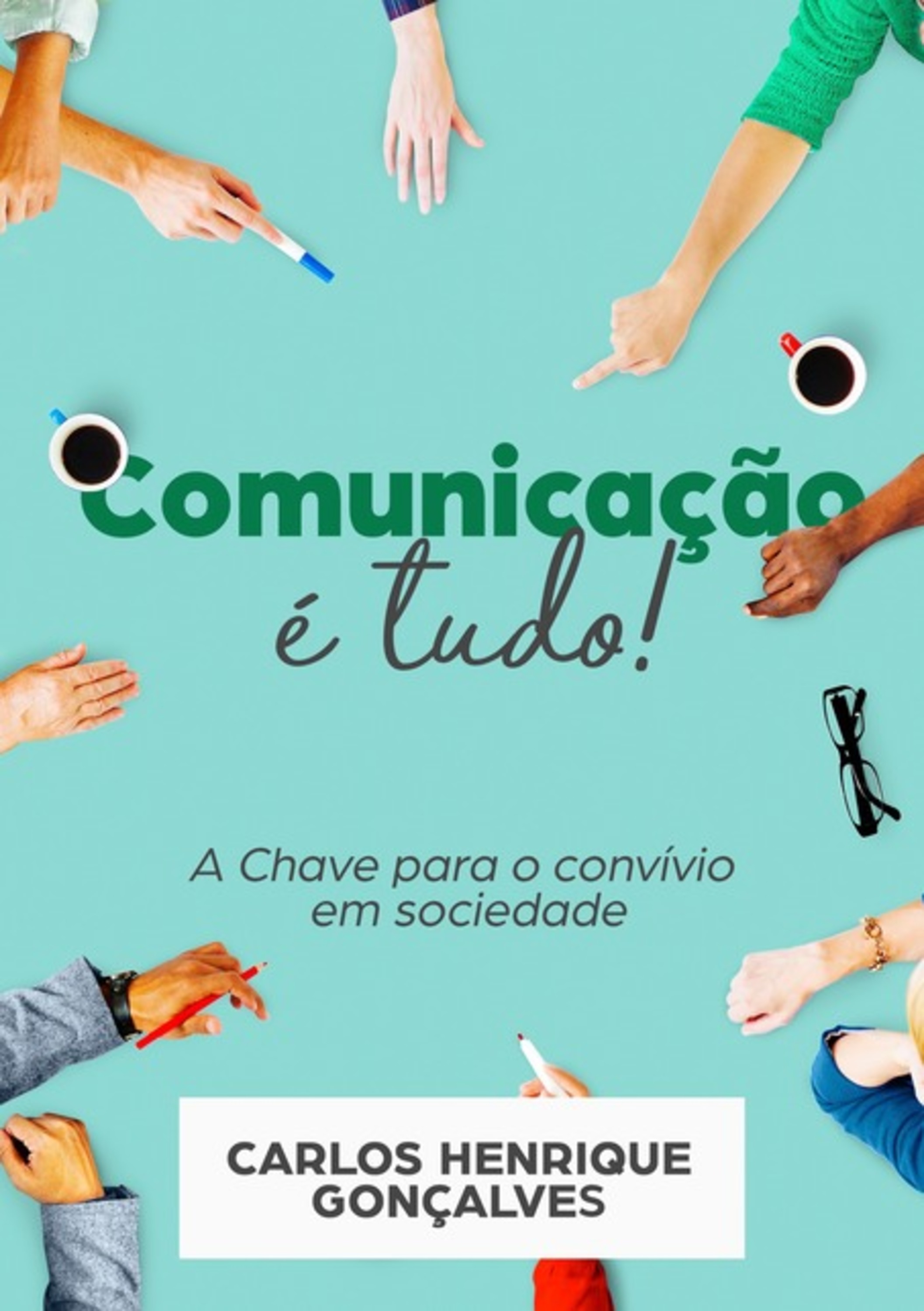 Comunicação É Tudo!