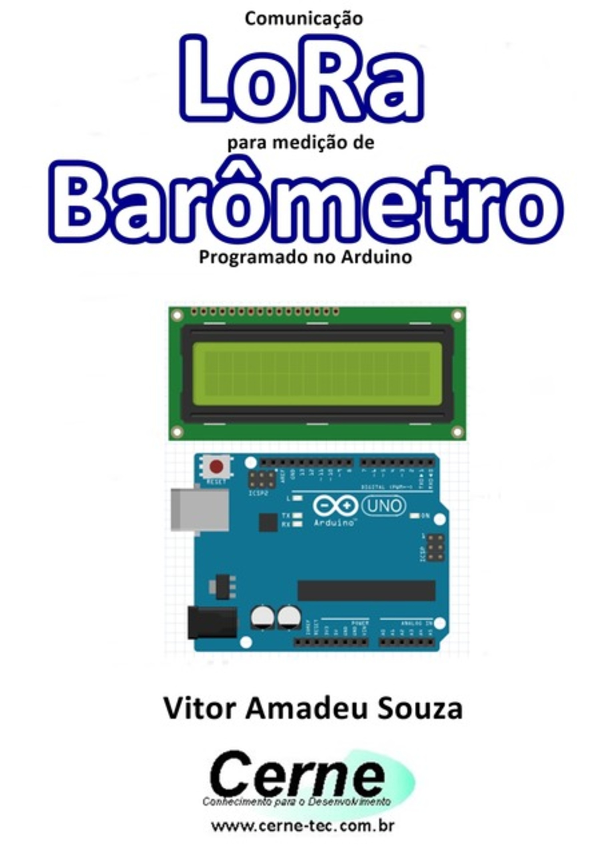 Comunicação Lora Para Medição De Barômetro Programado No Arduino