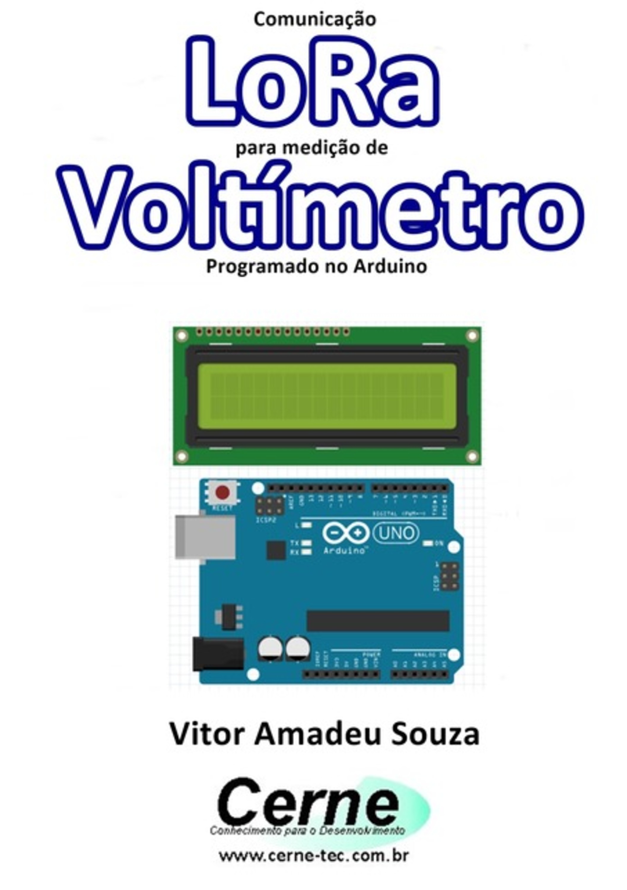 Comunicação Lora Para Medição De Voltímetro Programado No Arduino