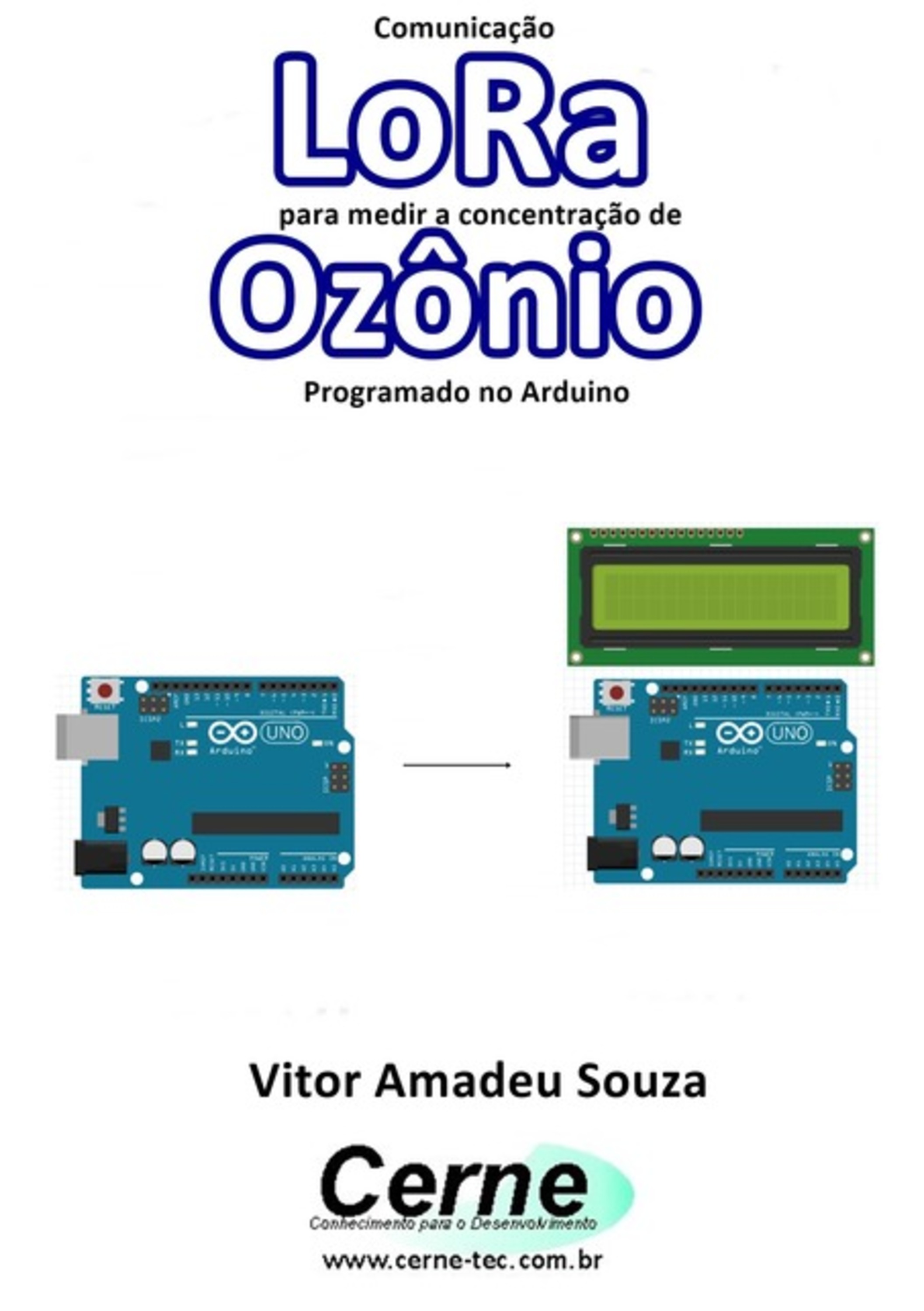 Comunicação Lora Para Medir A Concentração De Ozônio Programado No Arduino