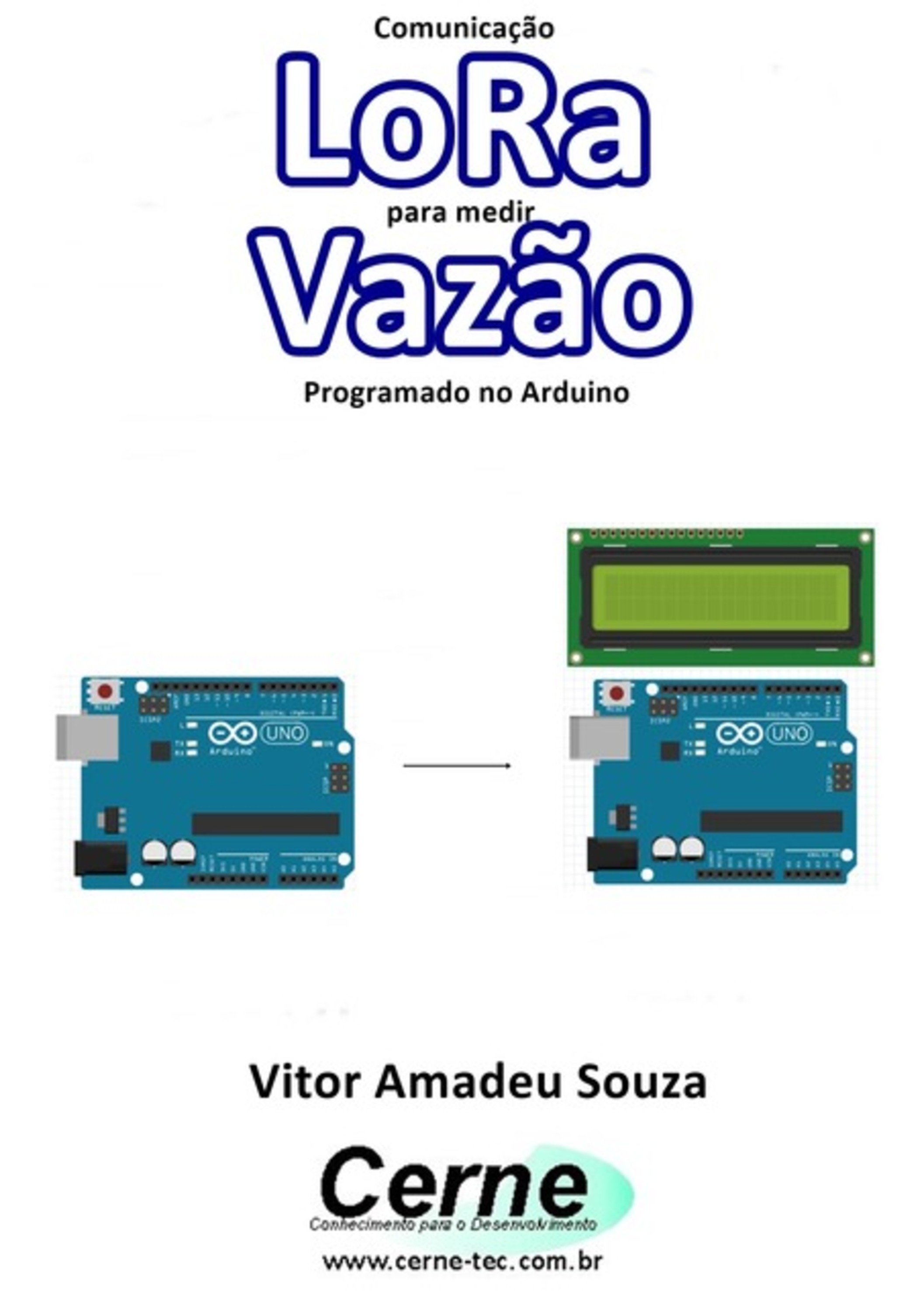 Comunicação Lora Para Medir Vazão Programado No Arduino