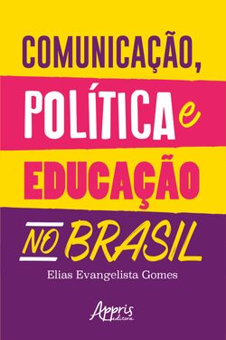 Comunicação, Política e Educação no Brasil