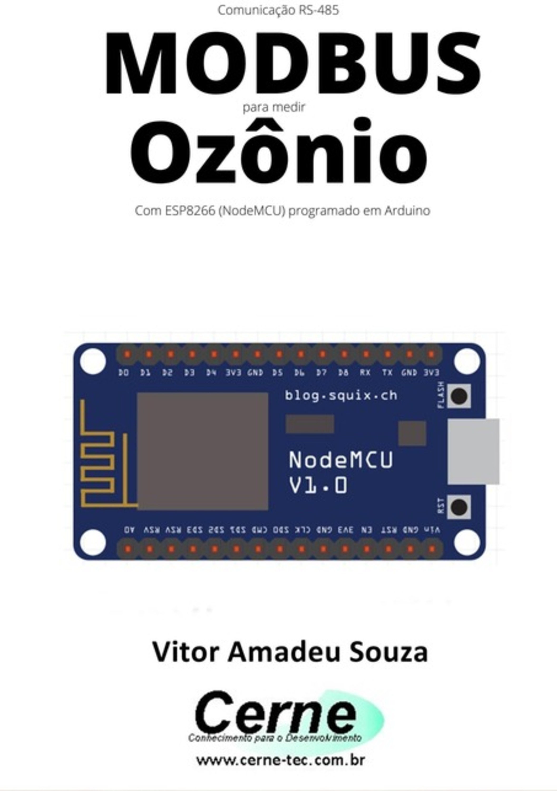 Comunicação Rs-485 Modbus Para Medir Ozônio Com Esp8266 (nodemcu) Programado Em Arduino