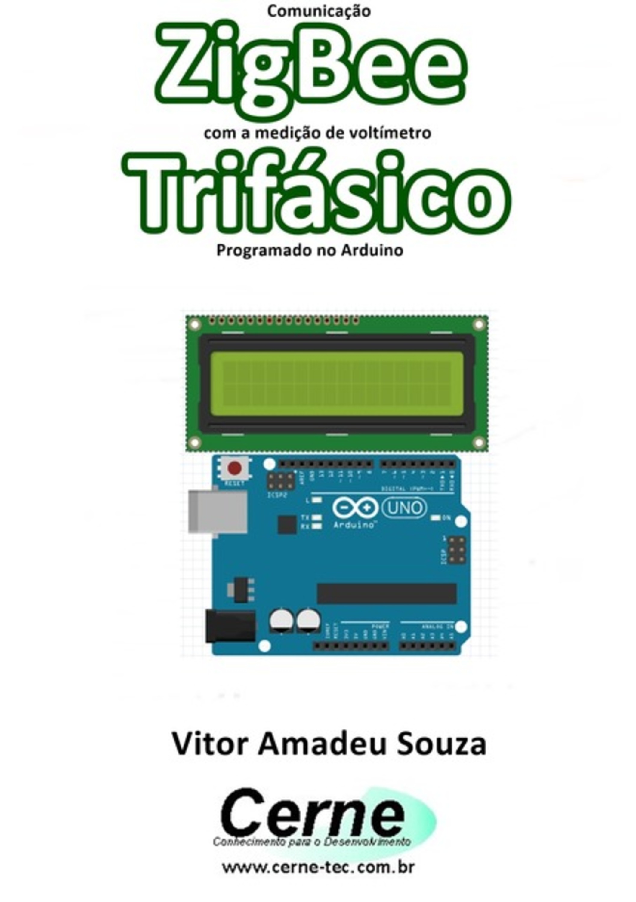 Comunicação Zigbee Com A Medição De Voltímetro Trifásico Programado No Arduino