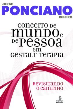 Conceito de mundo e de pessoa em Gestalt-terapia