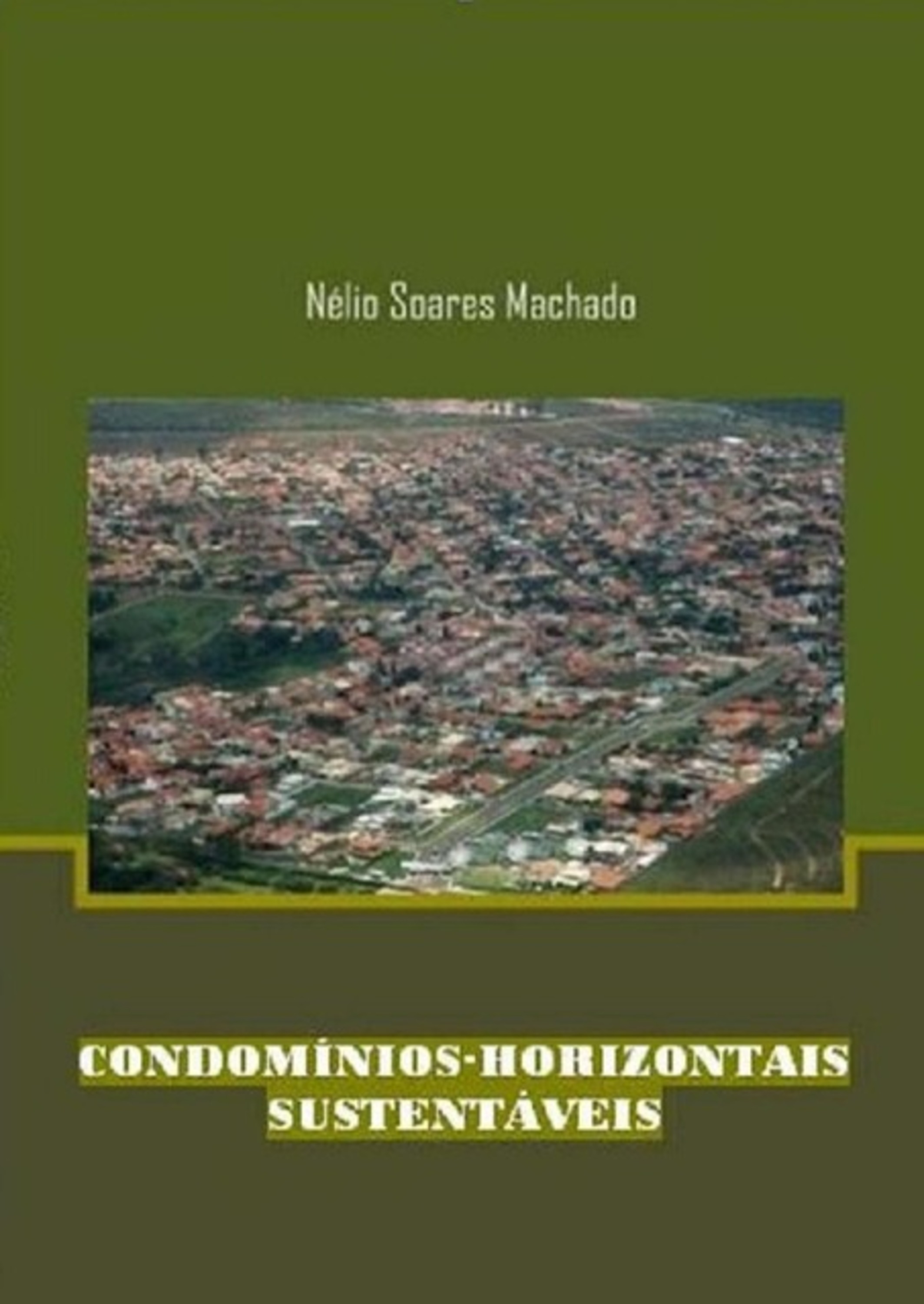 Condomínios Horizontais Sustentáveis