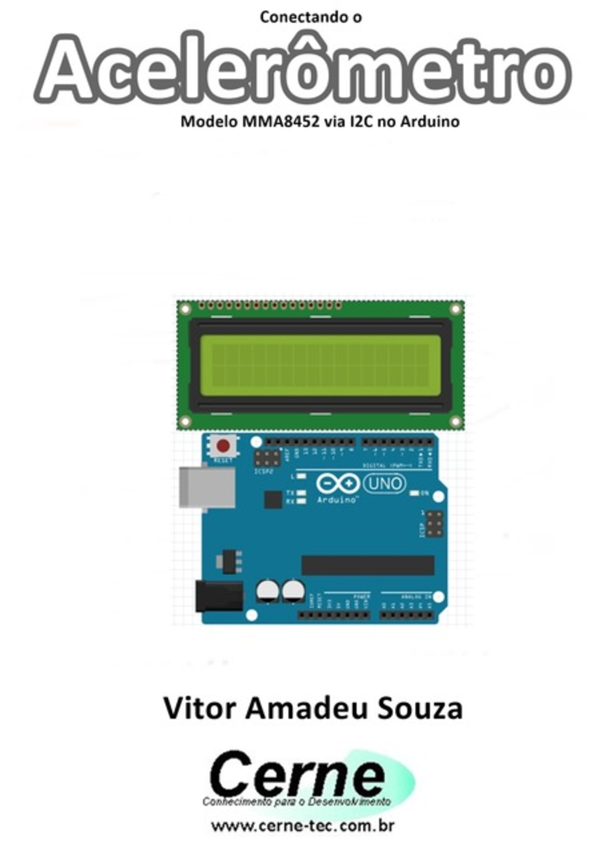 Conectando O Acelerômetro Modelo Mma8452 Via I2c No Arduino