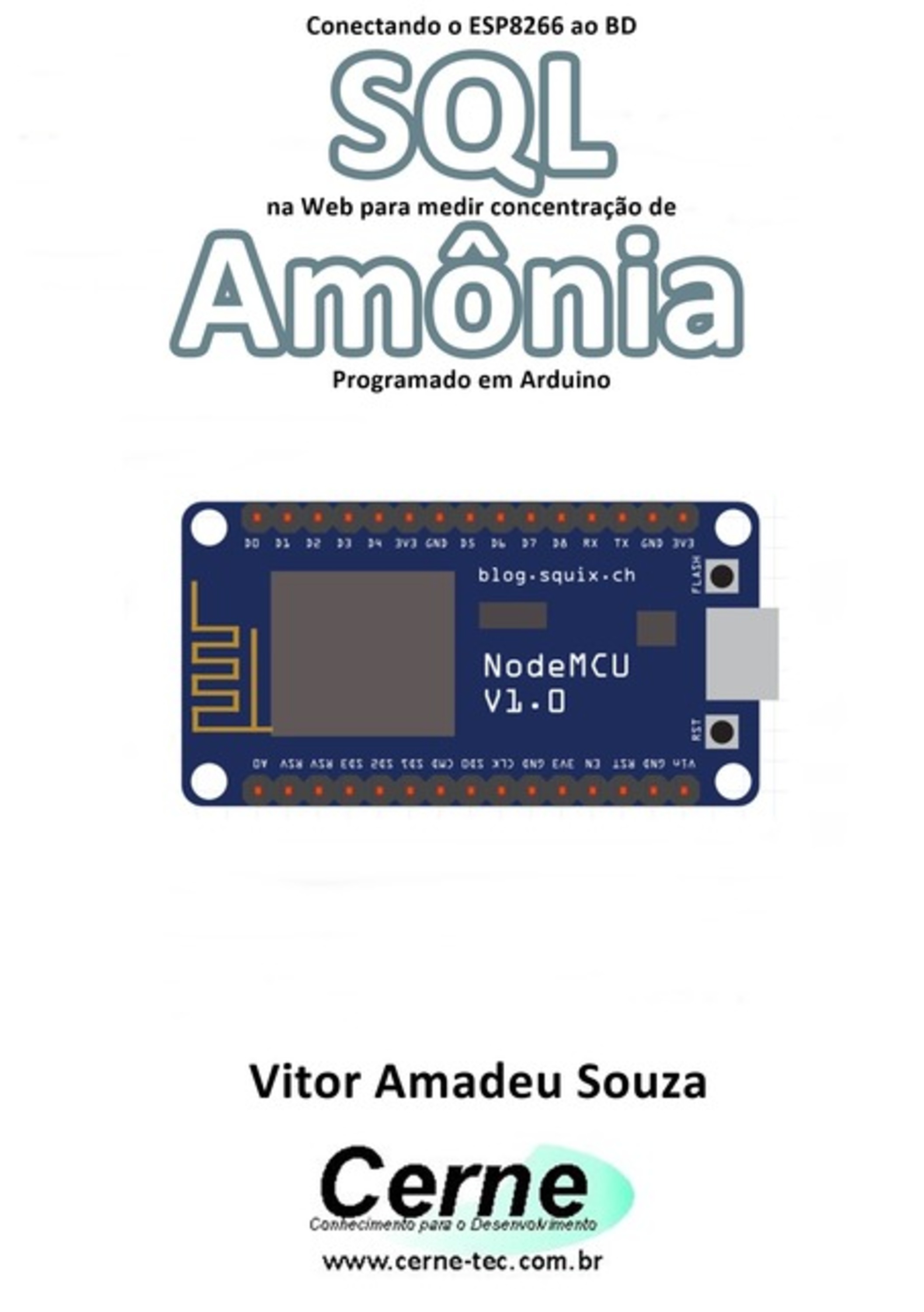 Conectando O Esp8266 Ao Bd Sql Na Web Para Medir Concentração De Amônia Programado Em Arduino