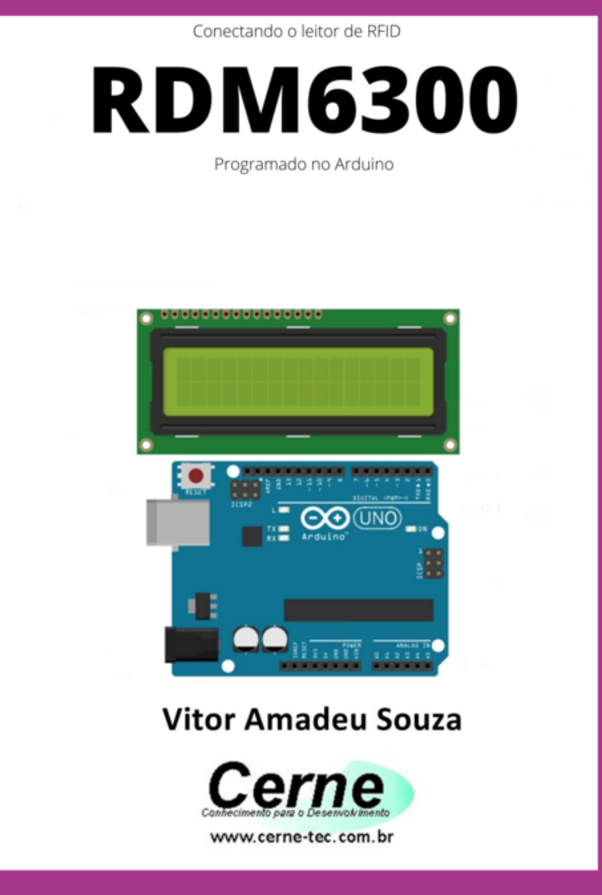 Conectando O Leitor De Rfid Rdm6300 Programado No Arduino