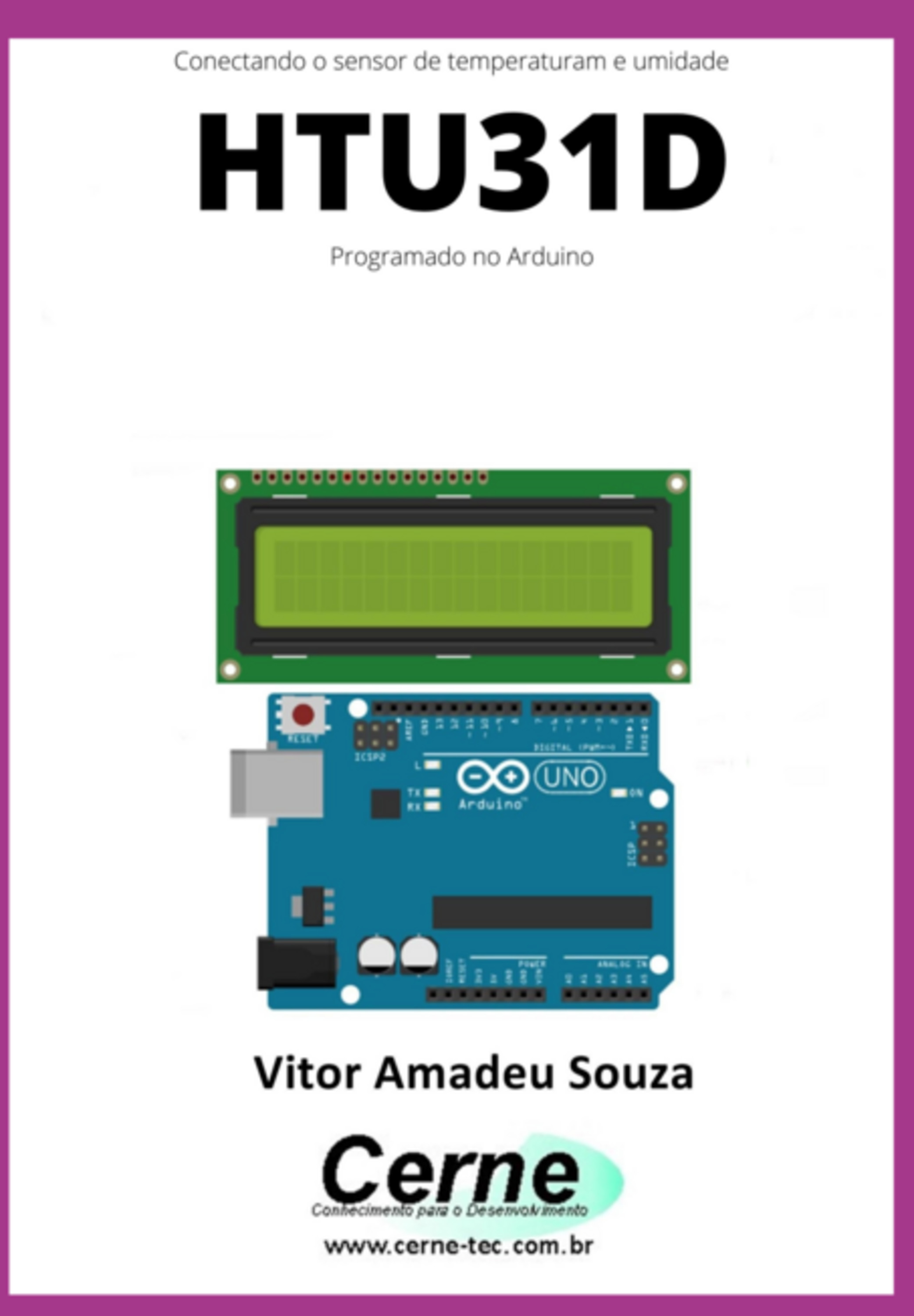 Conectando O Sensor De Temperaturam E Umidade Htu31d Programado No Arduino