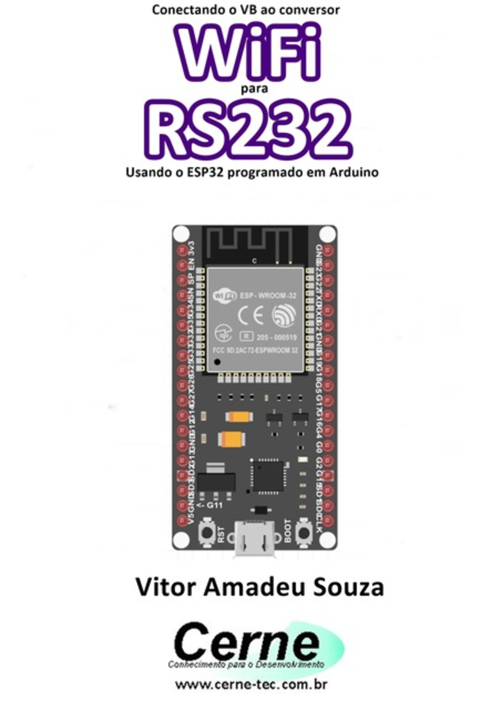 Conectando O Vb Ao Conversor Wifi Para Rs232 Usando O Esp32 Programado Em Arduino