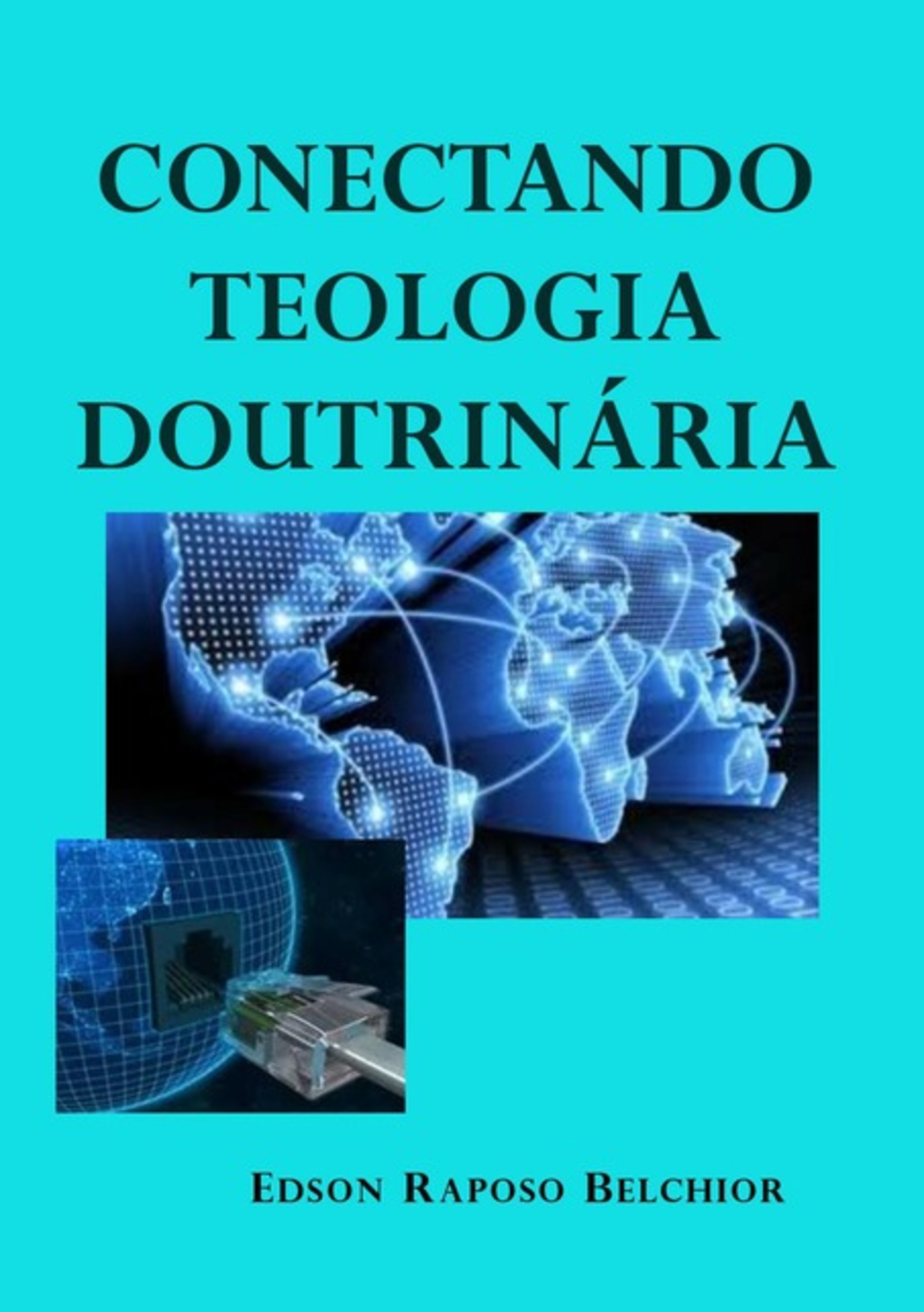 Conectando Teologia Doutrinária