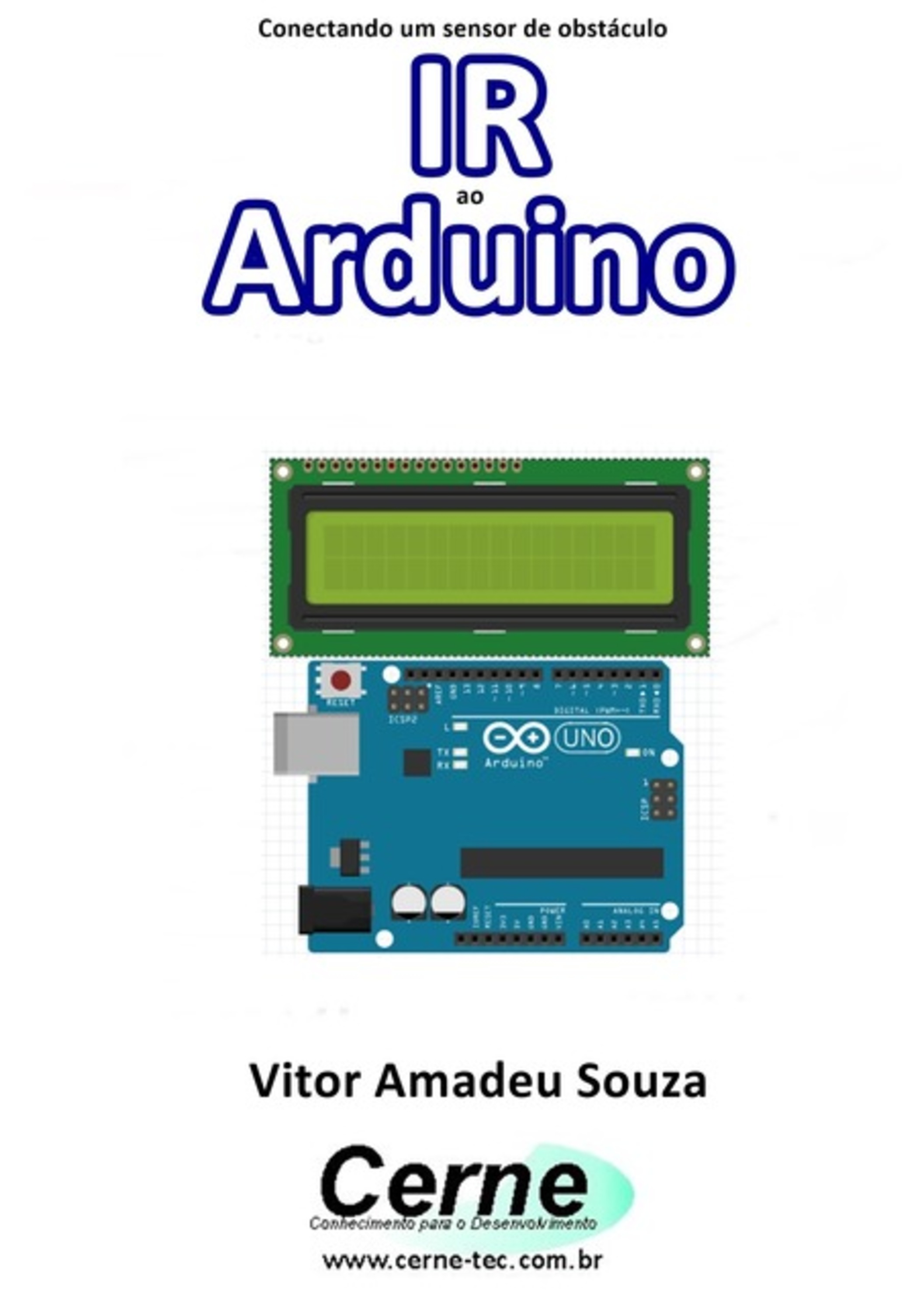 Conectando Um Sensor De Obstáculo Ir Ao Arduino