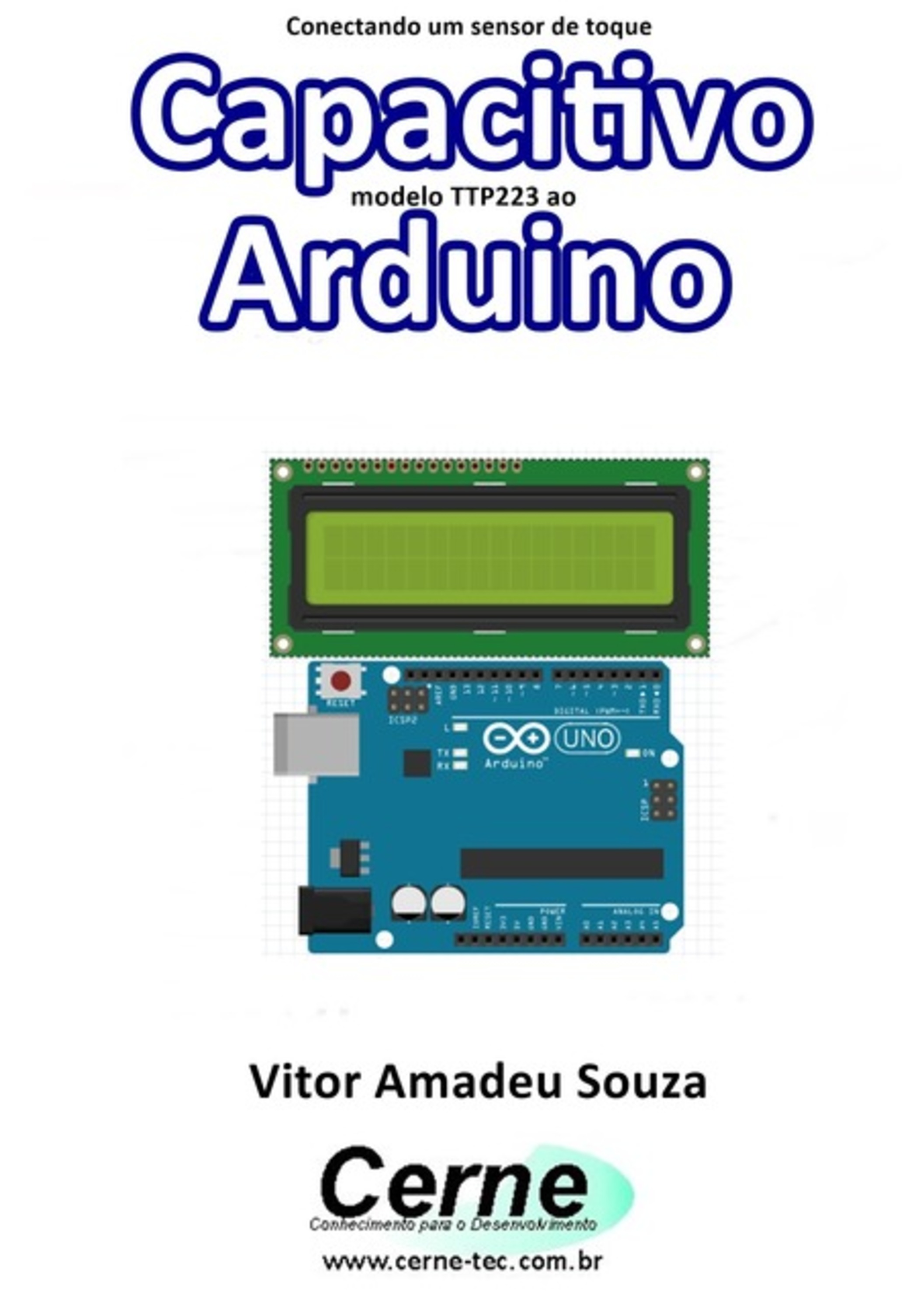 Conectando Um Sensor De Toque Capacitivo Modelo Ttp223 Ao Arduino