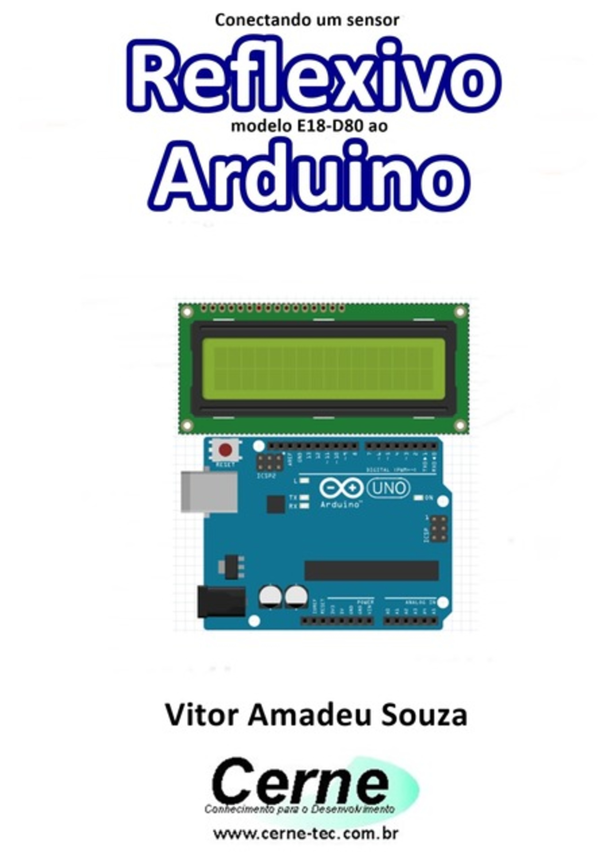 Conectando Um Sensor Reflexivo Modelo E18-d80nk Ao Arduino