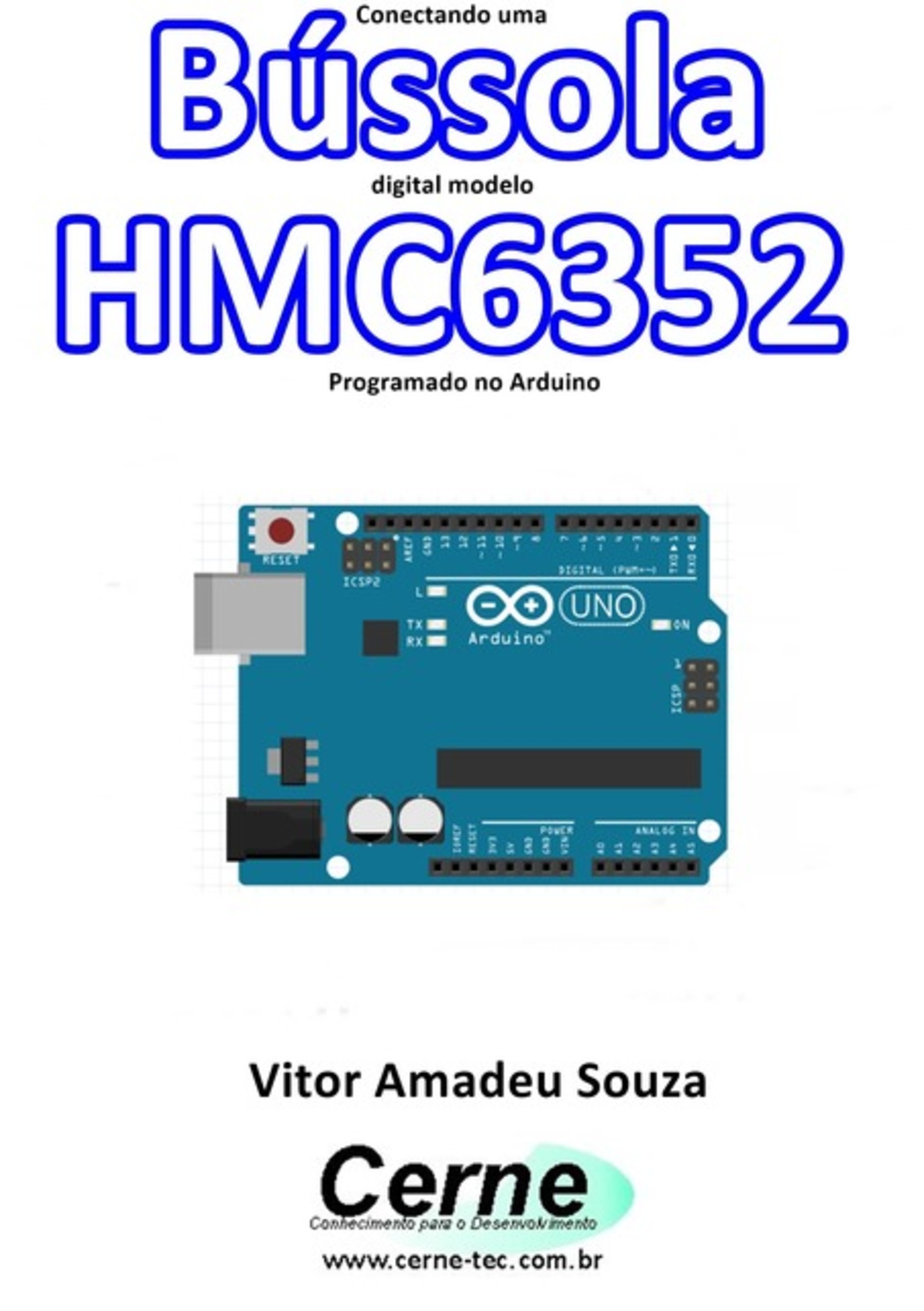 Conectando Uma Bússola Digital Modelo Hmc6352 Programado No Arduino